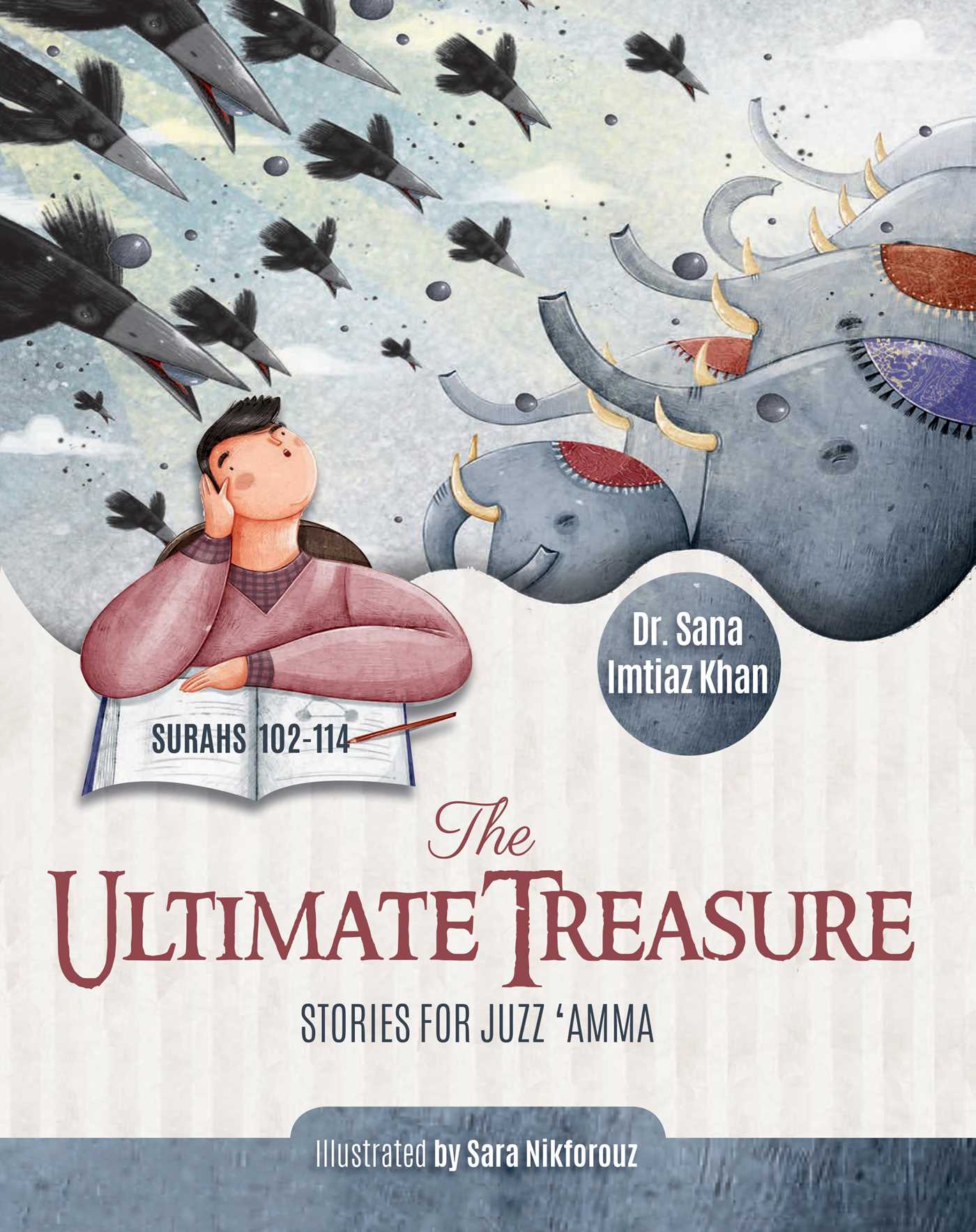 Ultimate Treasure: Stories for Juzz 'Amma – Surahs 102-114
