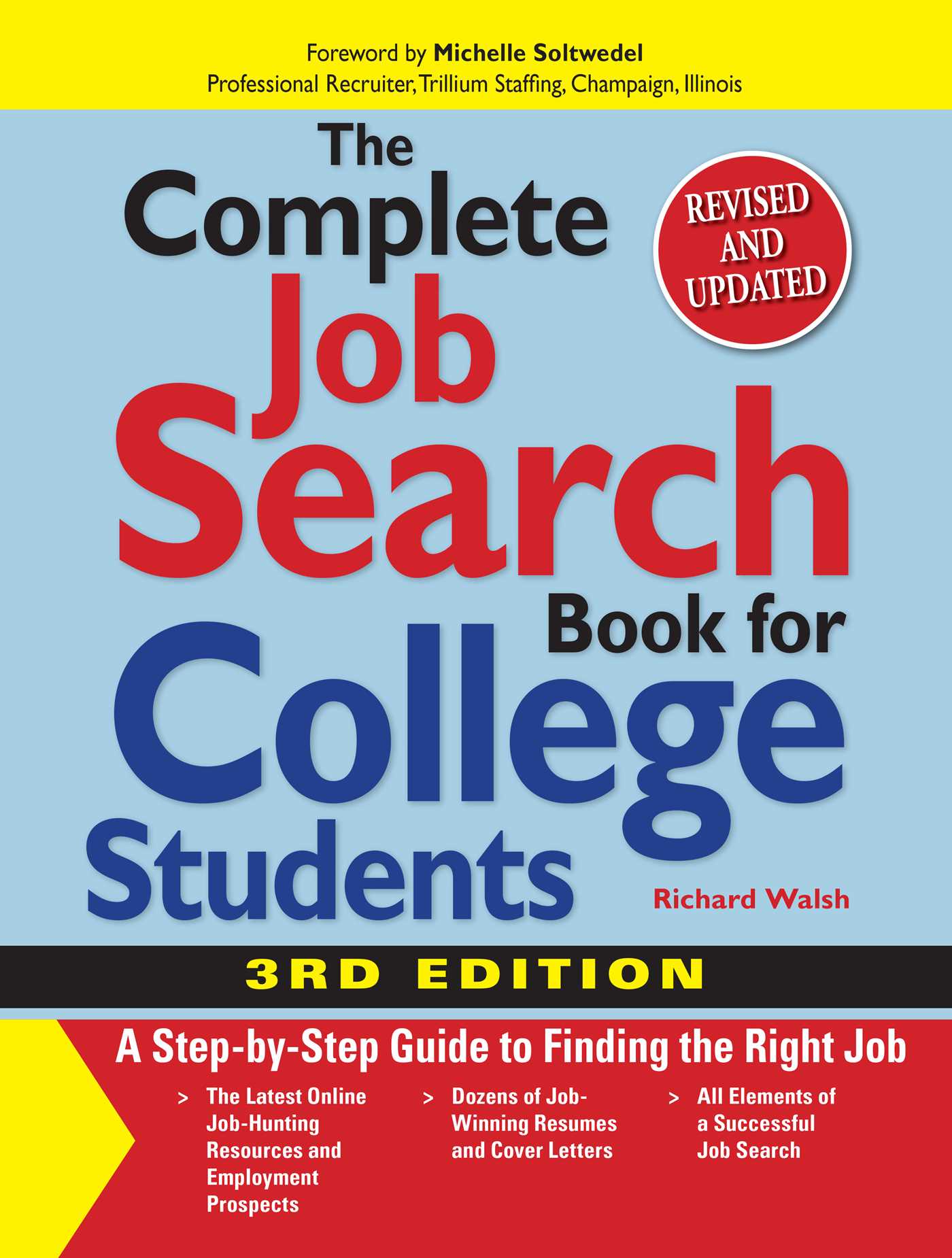 Complete Job Search Book For College Students: A Step-by-step Guide to Finding the Right Job