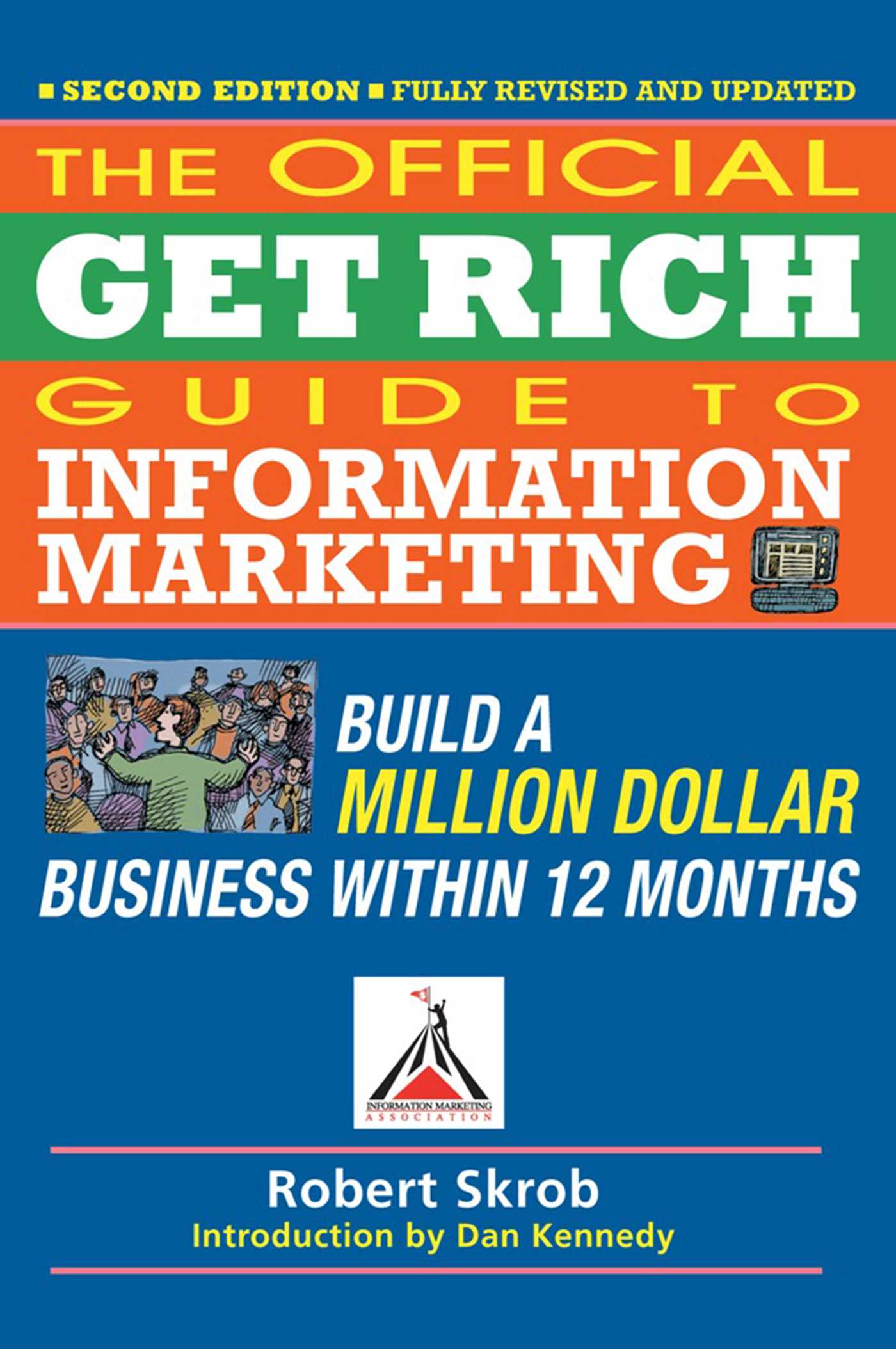 Official Get Rich Guide to Information Marketing