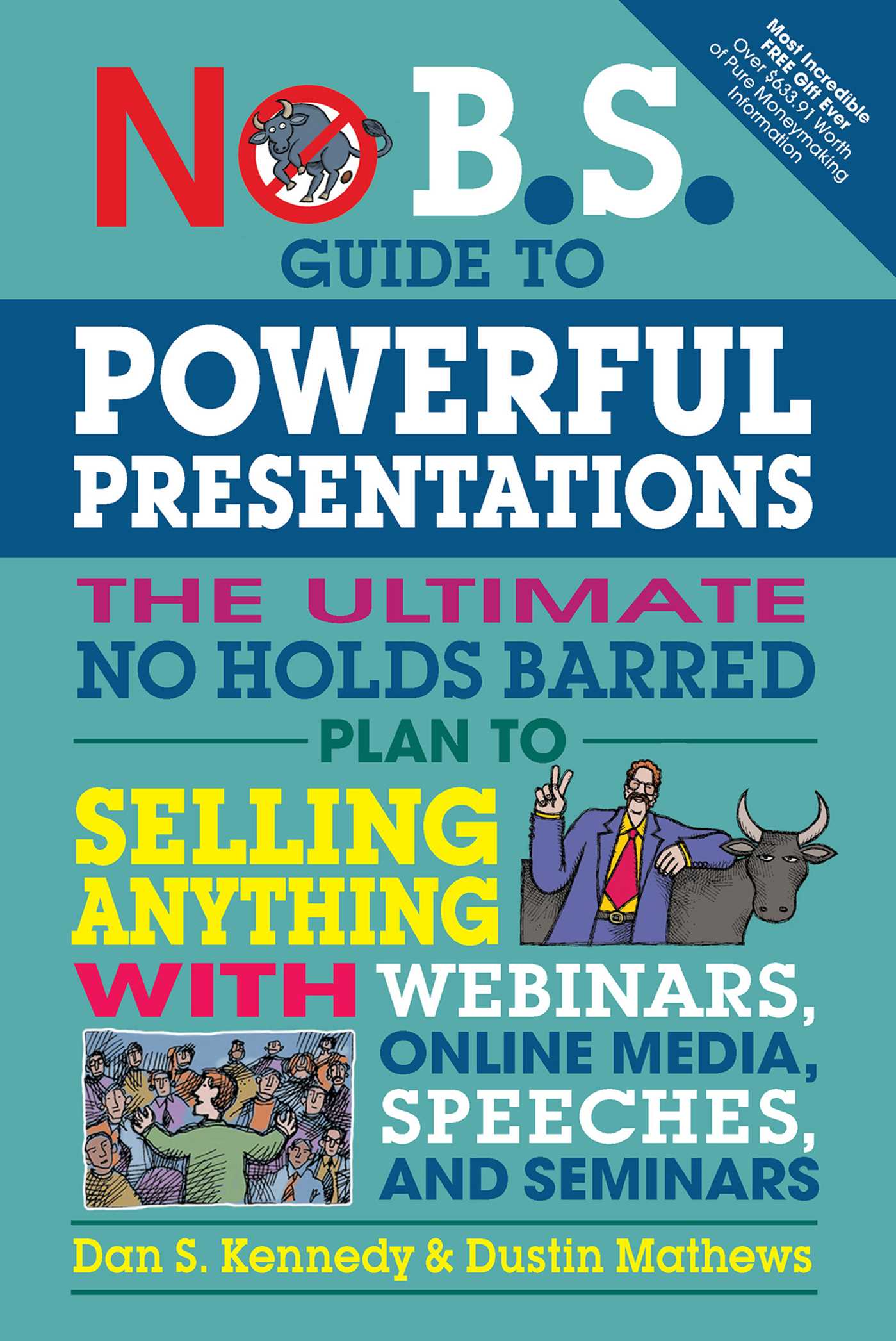 No B.S. Guide to Powerful Presentations