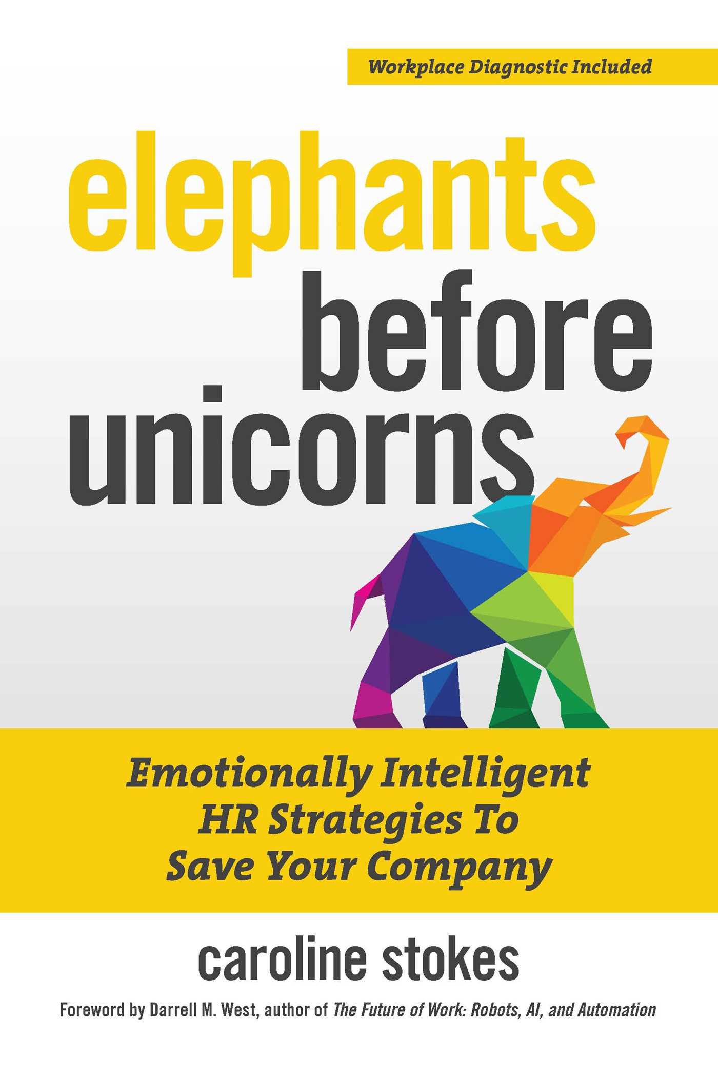 Elephants Before Unicorns