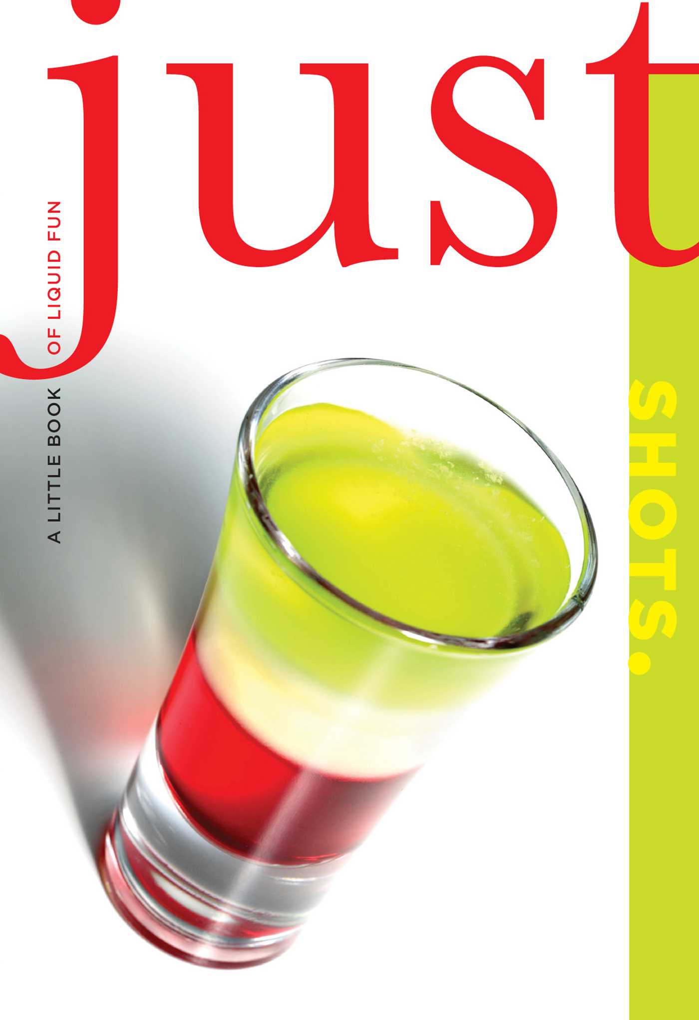 Just Shots