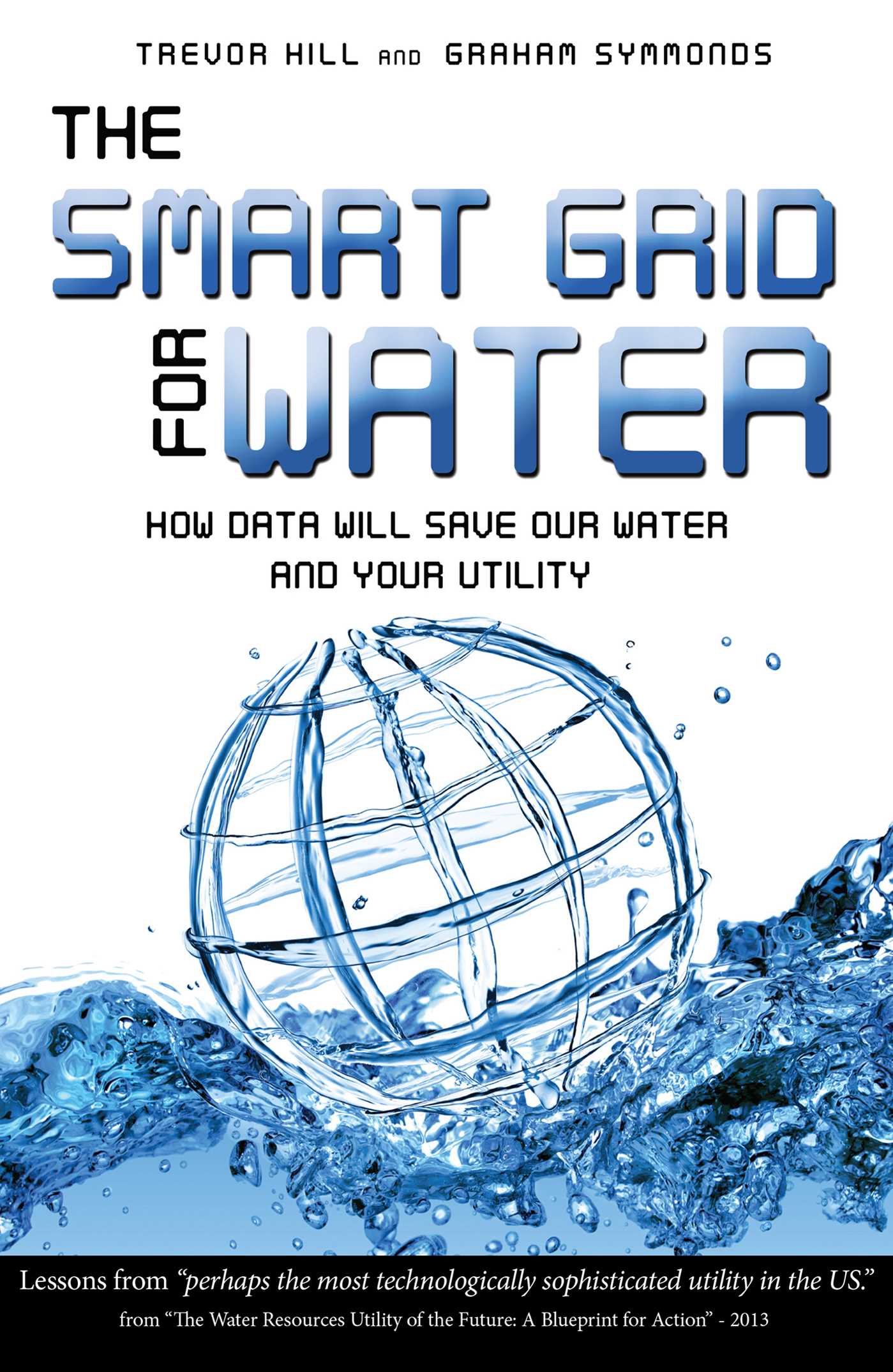 Smart Grid For Water: How Data Will Save Our Water And Your Utility