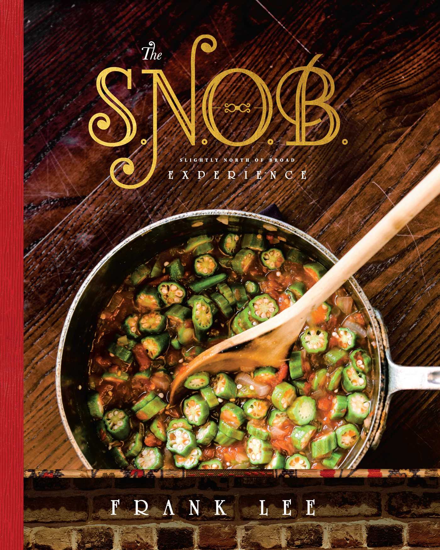 S.N.O.B. Experience: Slightly North Of Broad