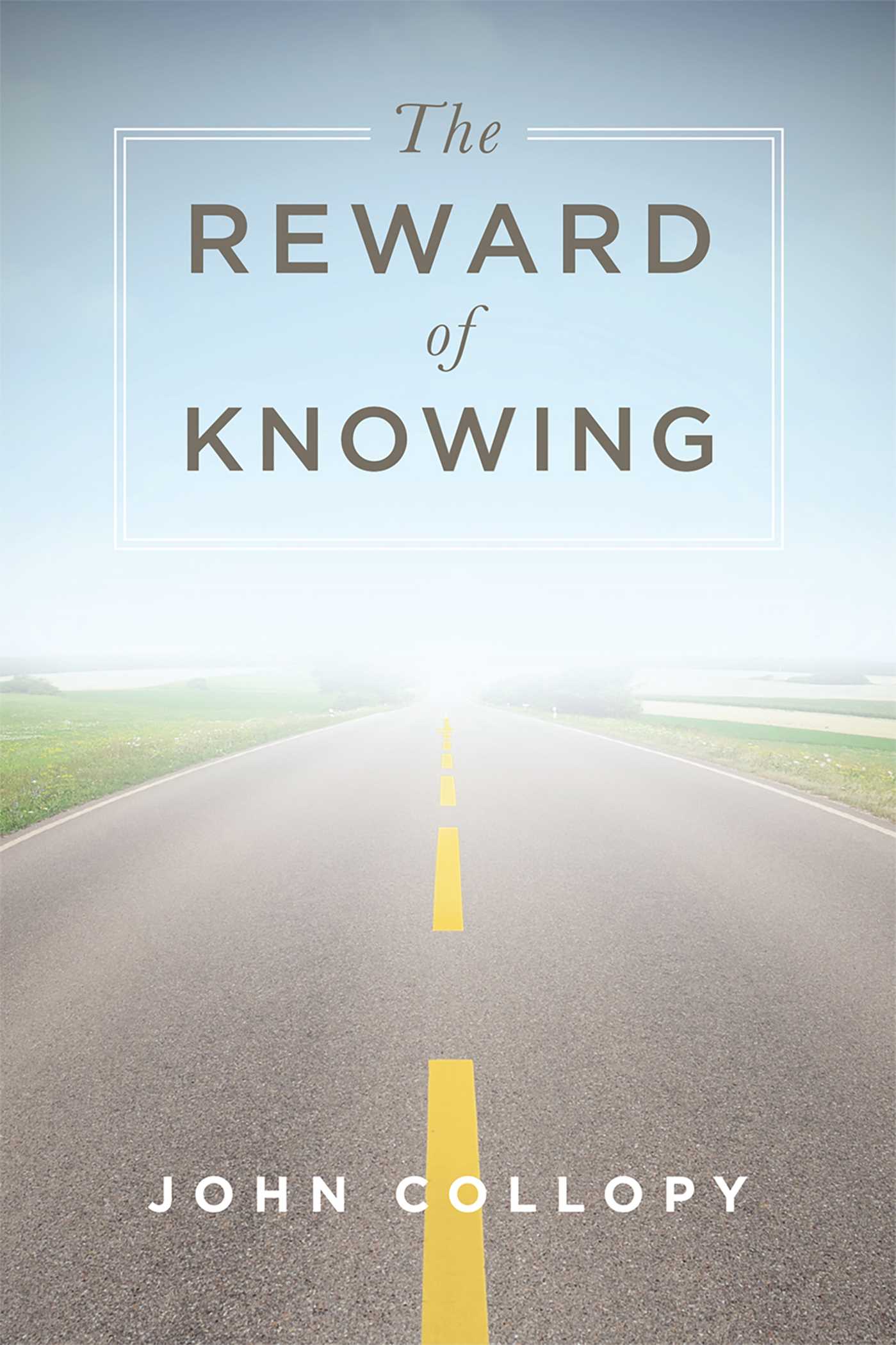 Reward of Knowing