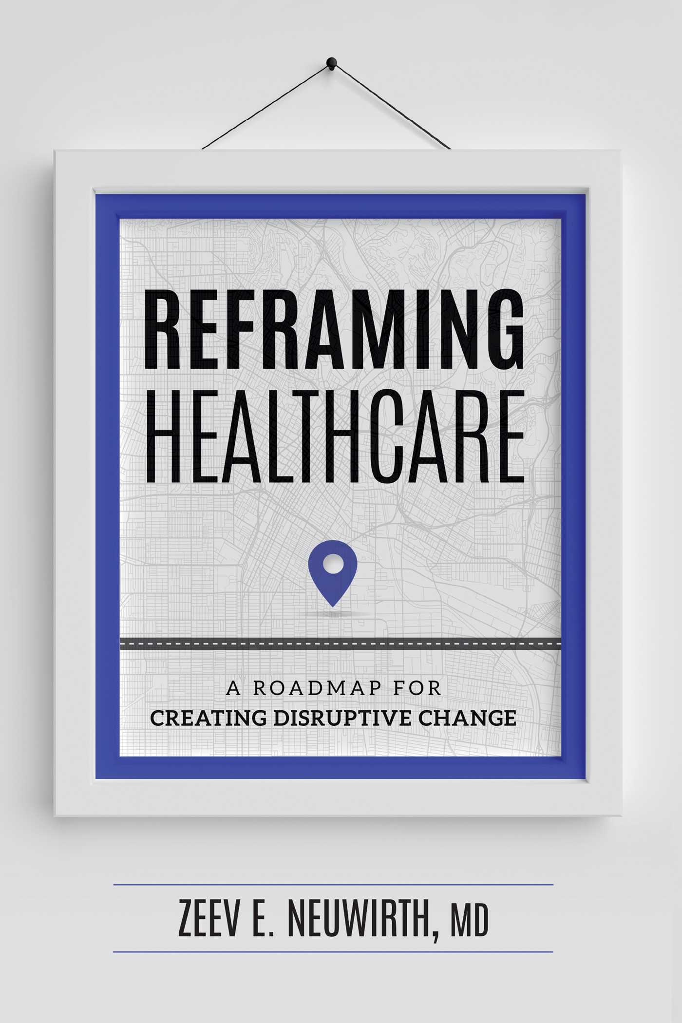 Reframing Healthcare