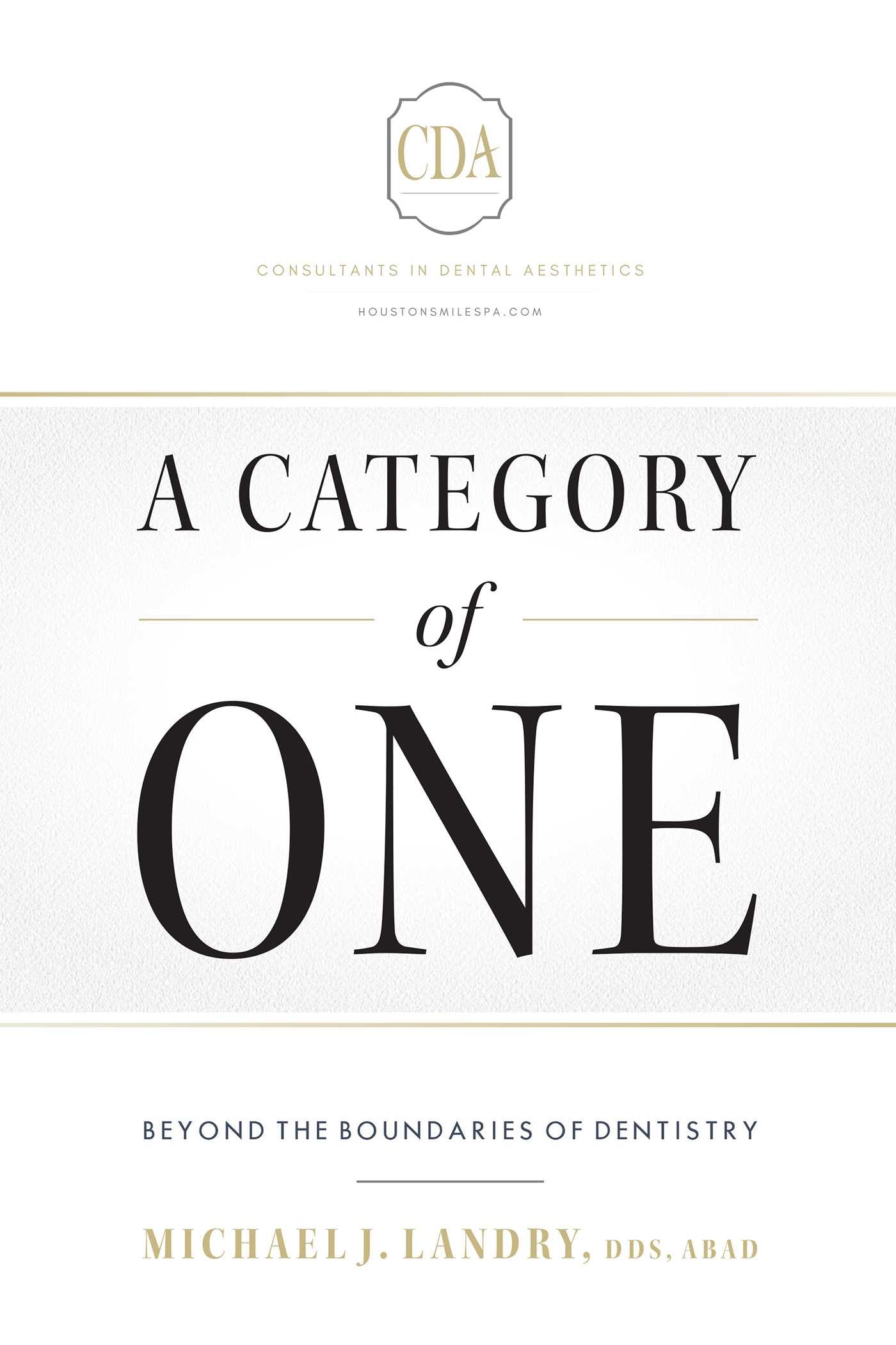 Category of One: Beyond The Boundaries of Dentistry
