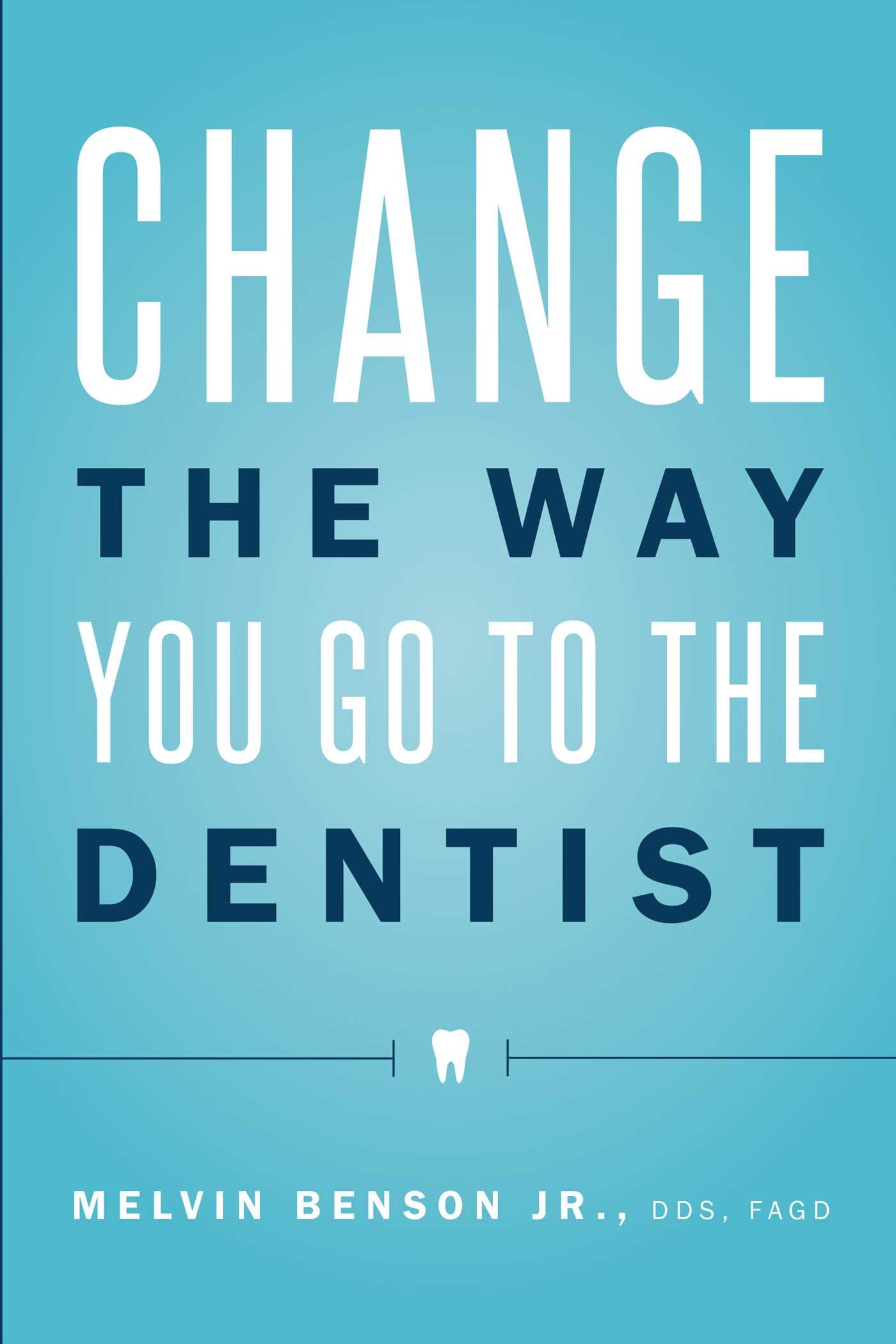 Change The Way You Go To The Dentist
