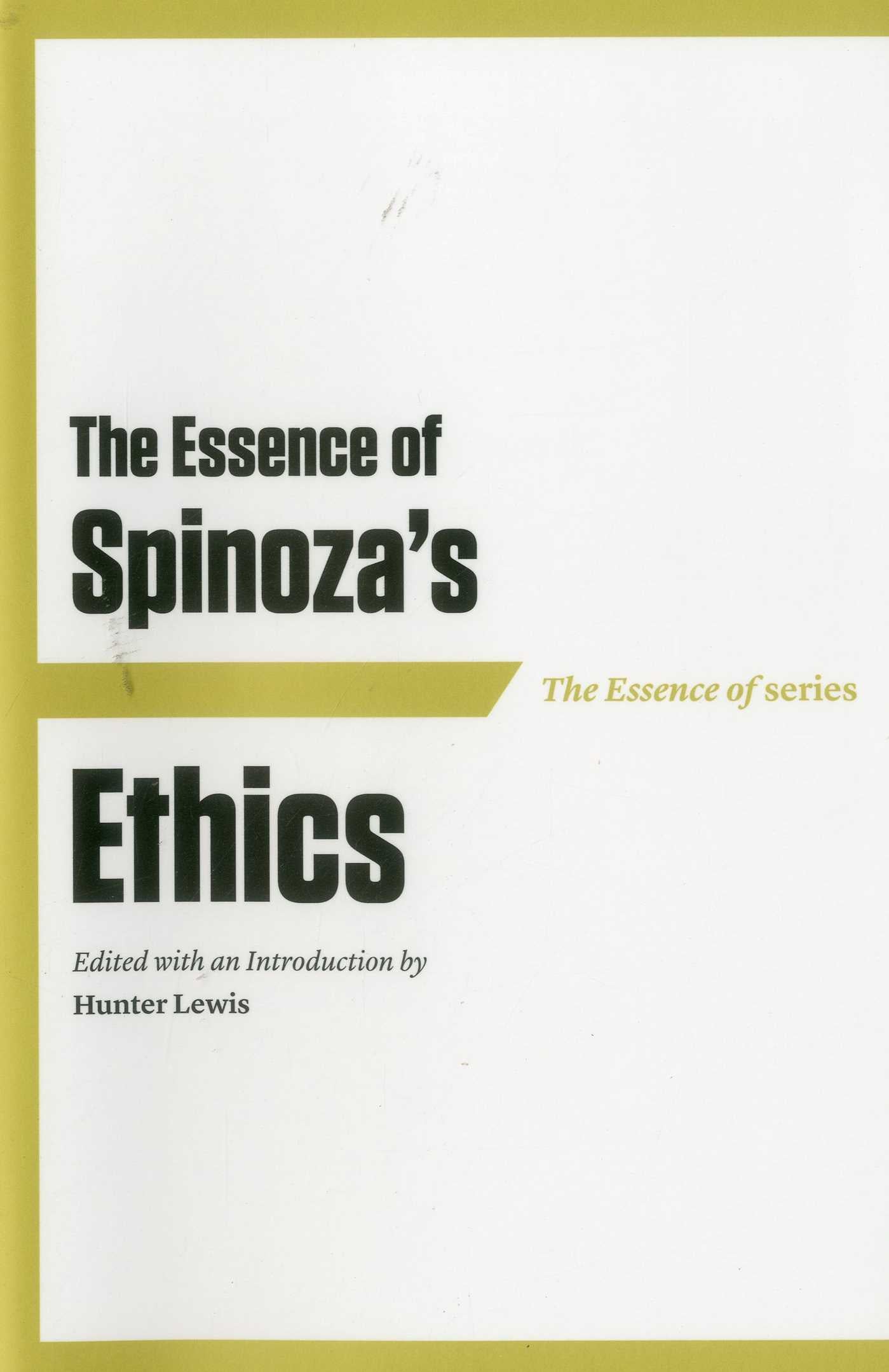 Essence of Spinoza's Ethics