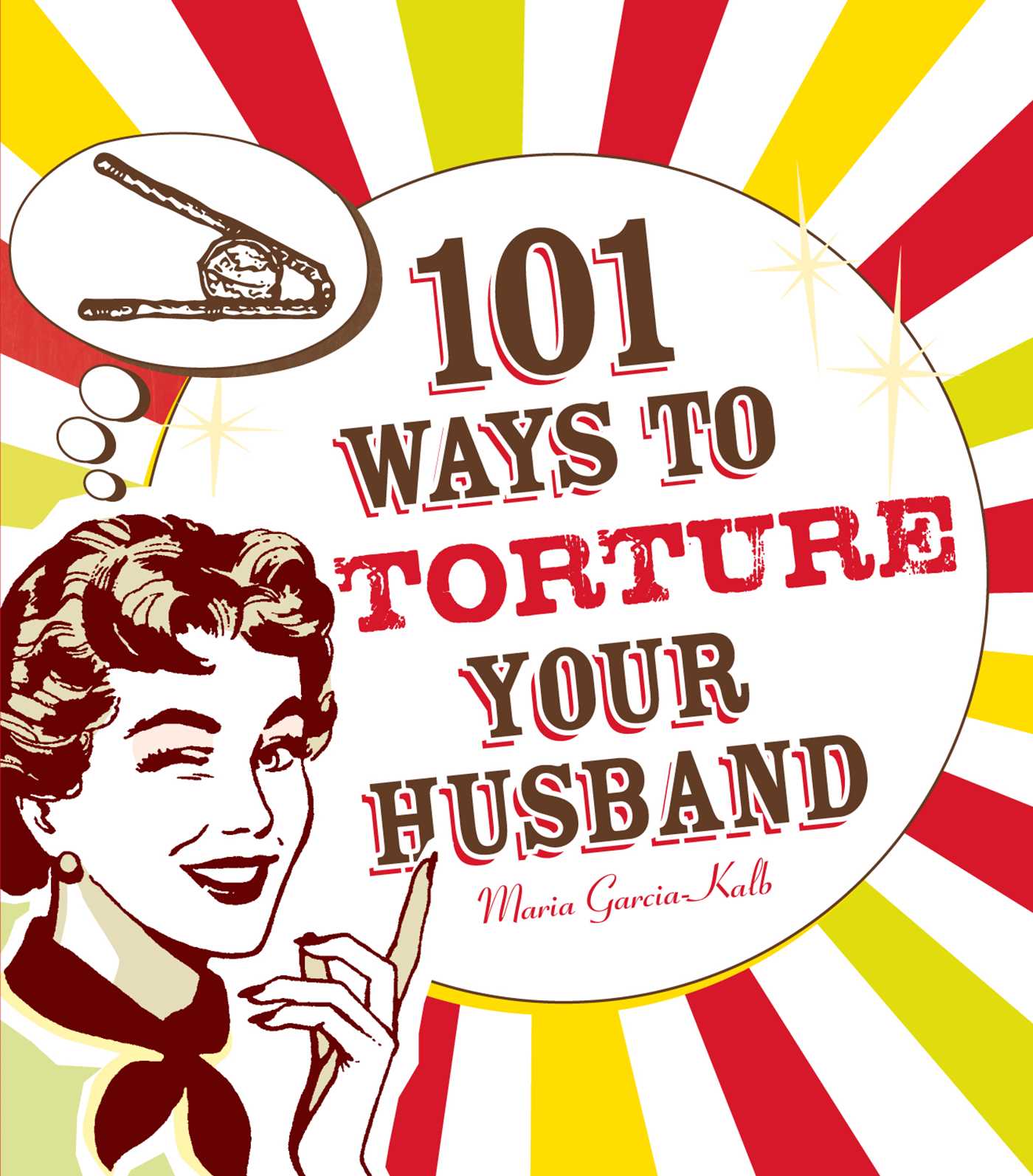 101 Ways to Torture Your Husband