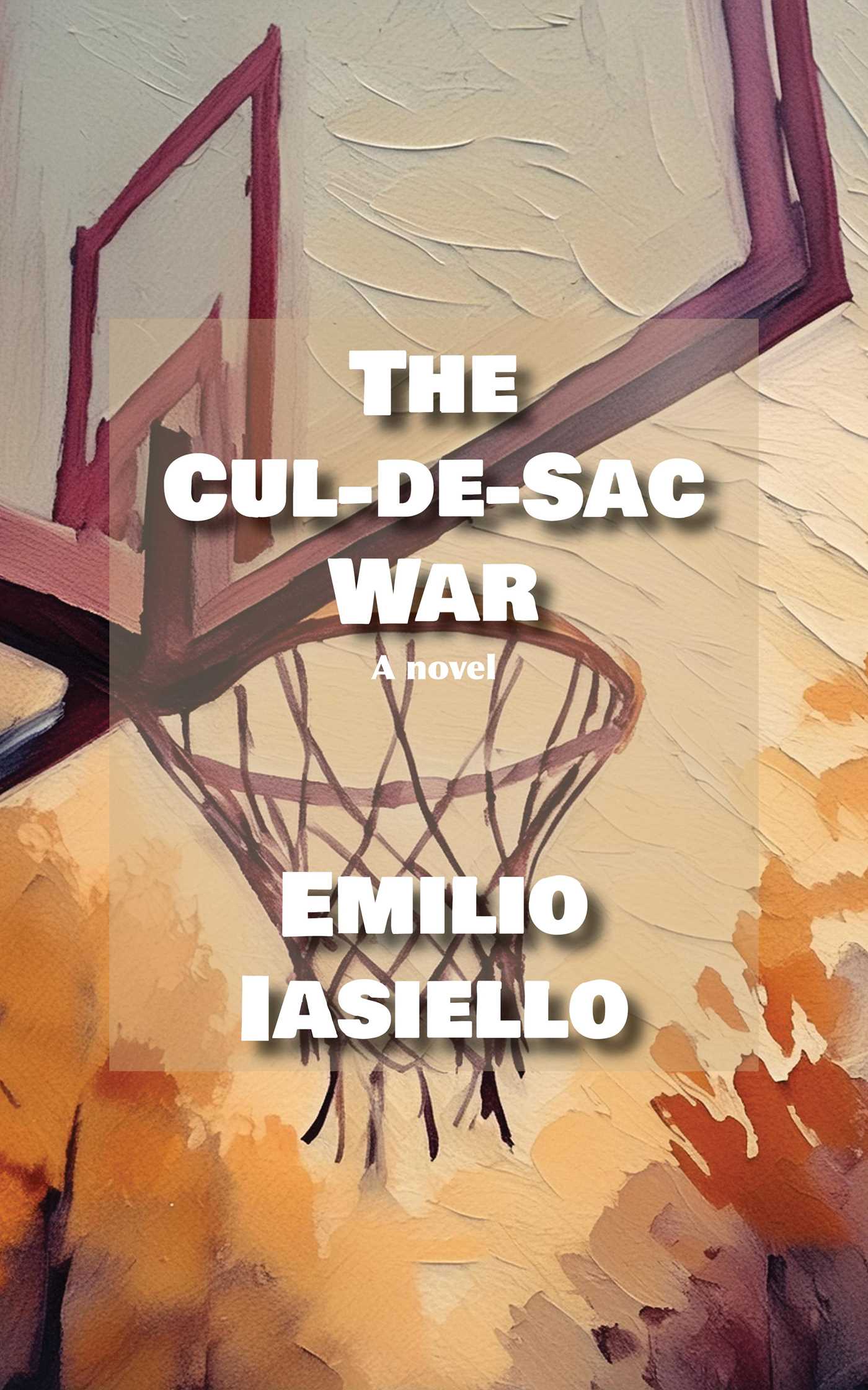 Cul-de-Sac War: A Novel