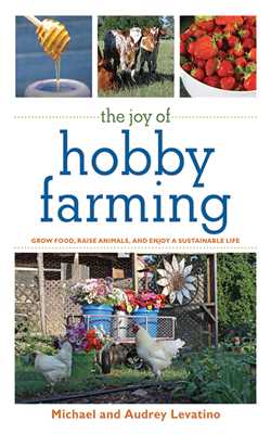 The Joy of Hobby Farming