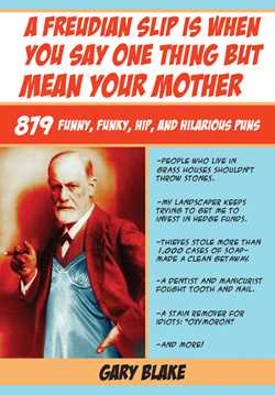 A Freudian Slip Is When You Say One Thing but Mean Your Mother