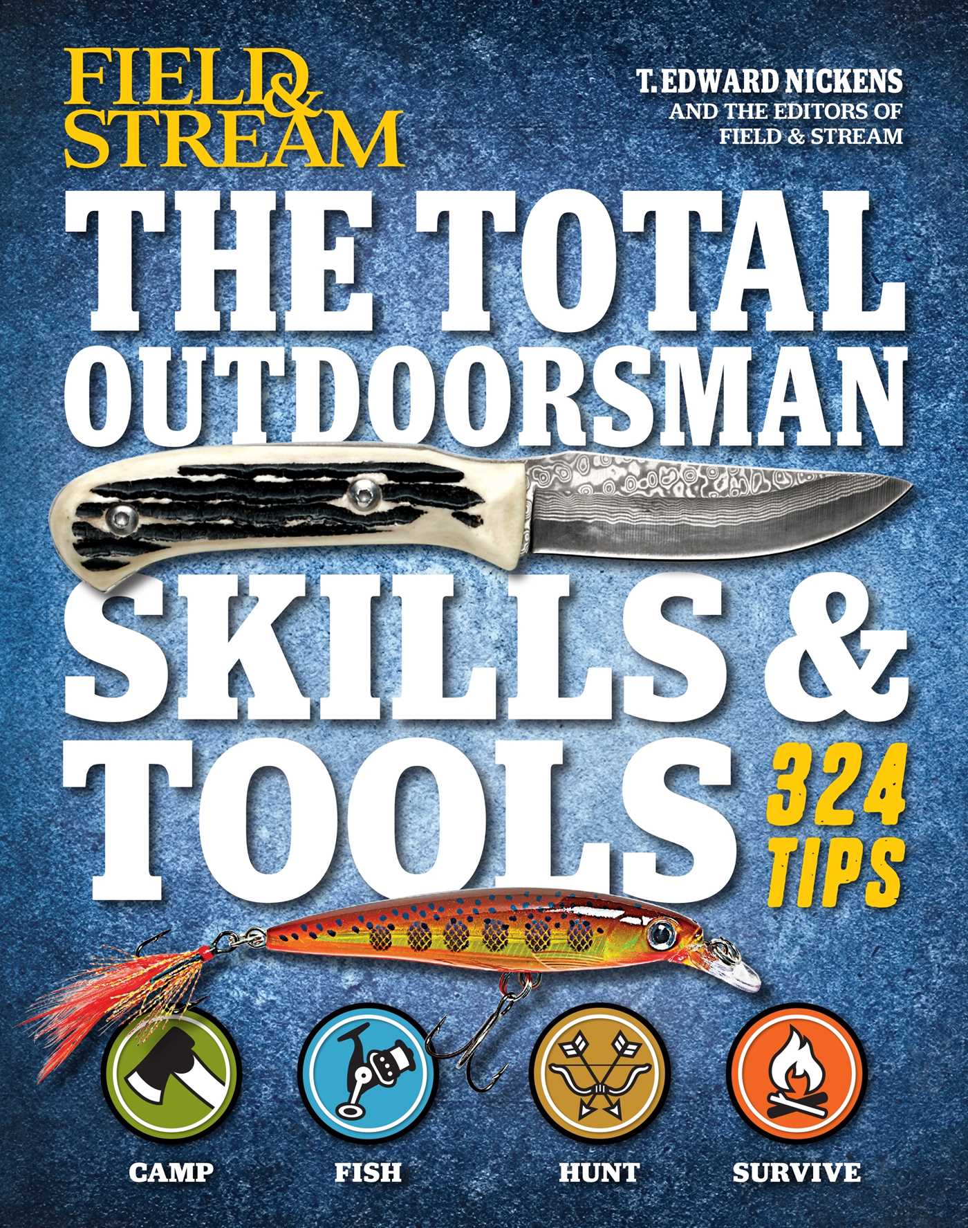 Total Outdoorsman Skills & Tools Manual (Field & Stream)