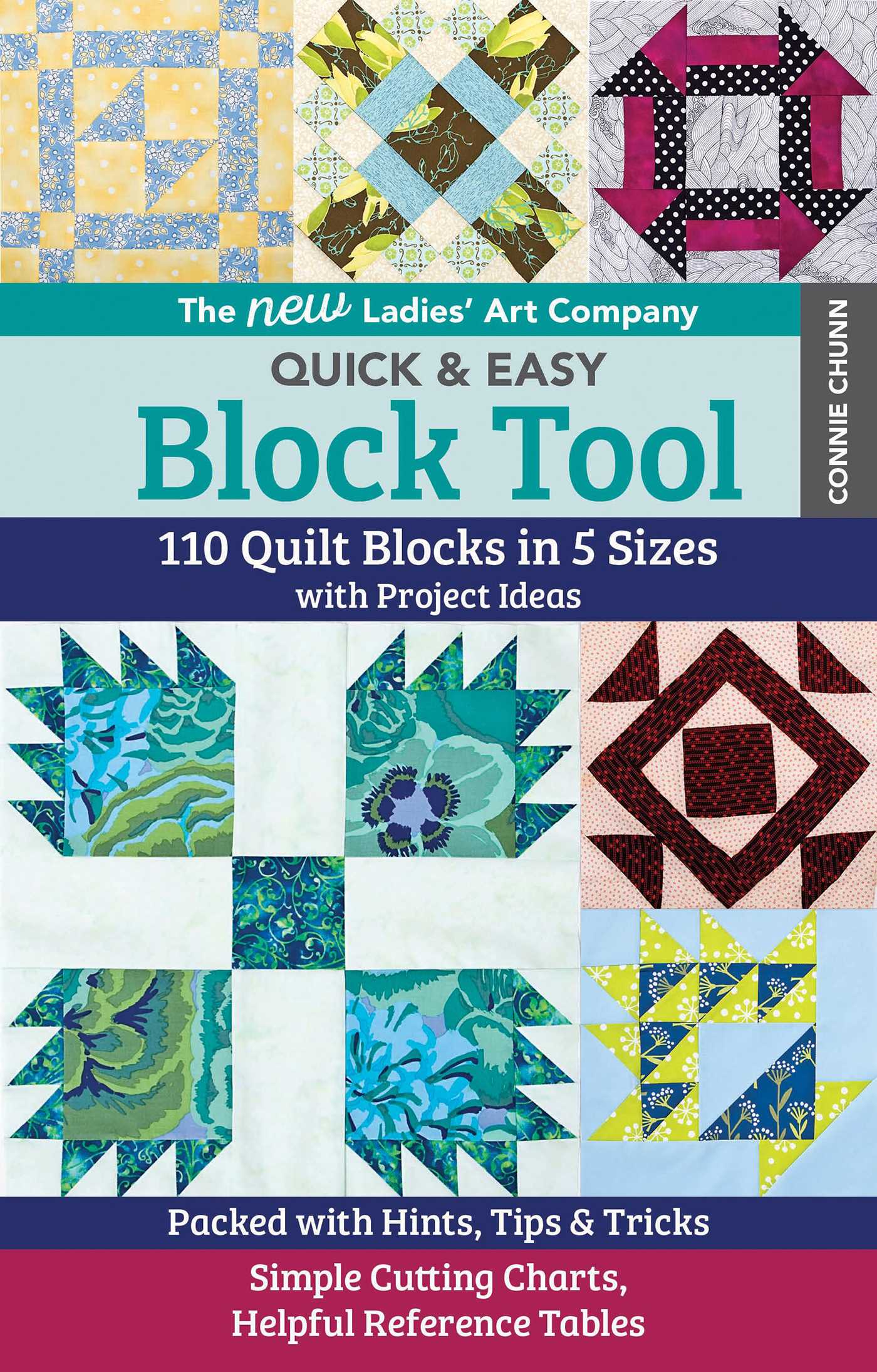 New Ladies' Art Company Quick & Easy Block Tool: 110 Quilt Blocks in 5 Sizes with Project Ideas - Packed with Hints, Tips & Tricks - Simple Cutting Charts, Helpful Reference Tables