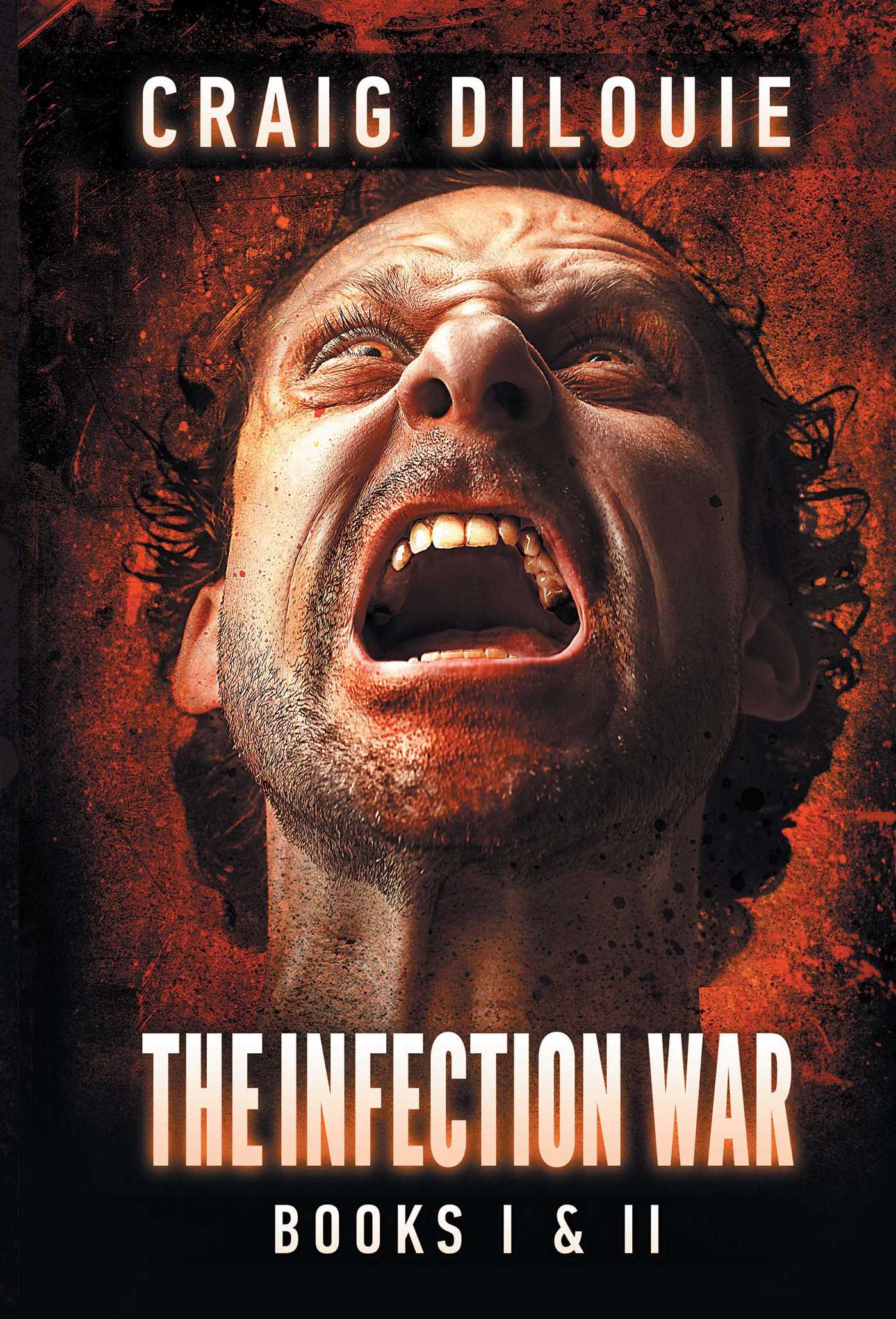 Infection War: The Infection (Book One) and The Killing Floor (Book Two)