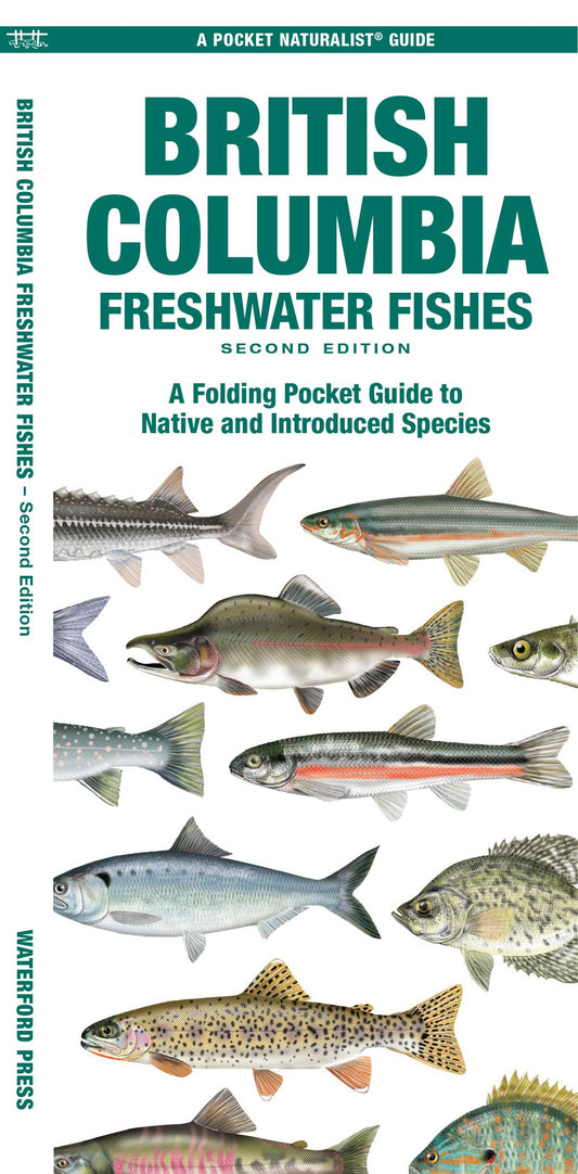 British Columbia Freshwater Fishes, 2nd Ed
