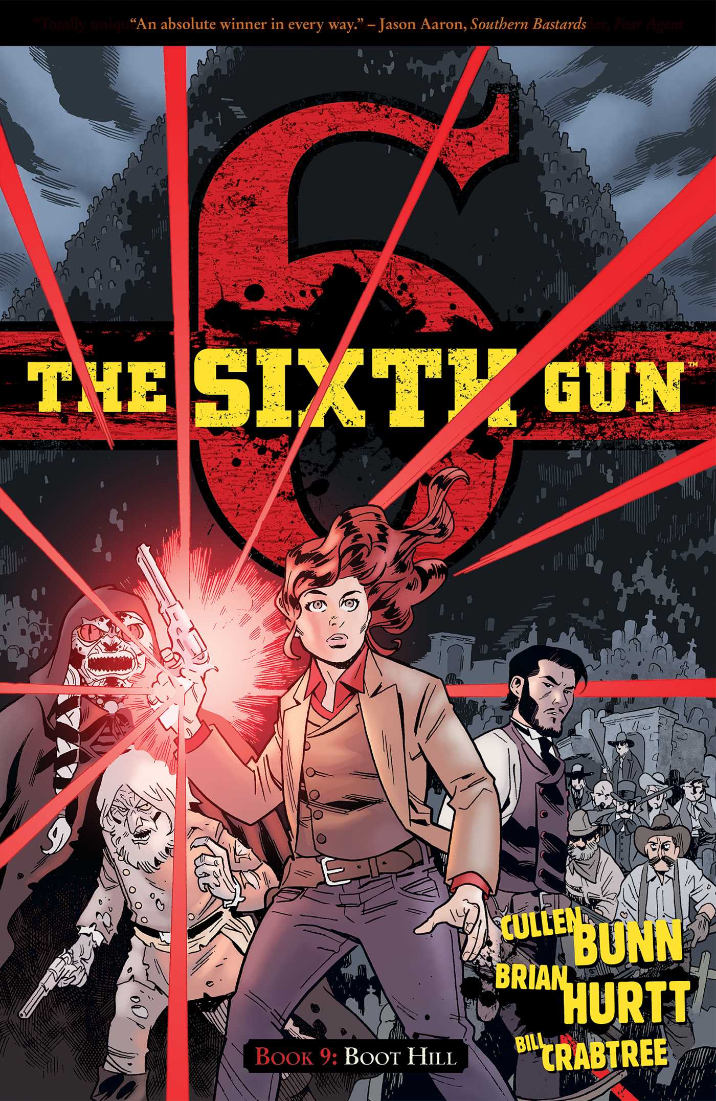 Sixth Gun Vol. 9: Boot Hill