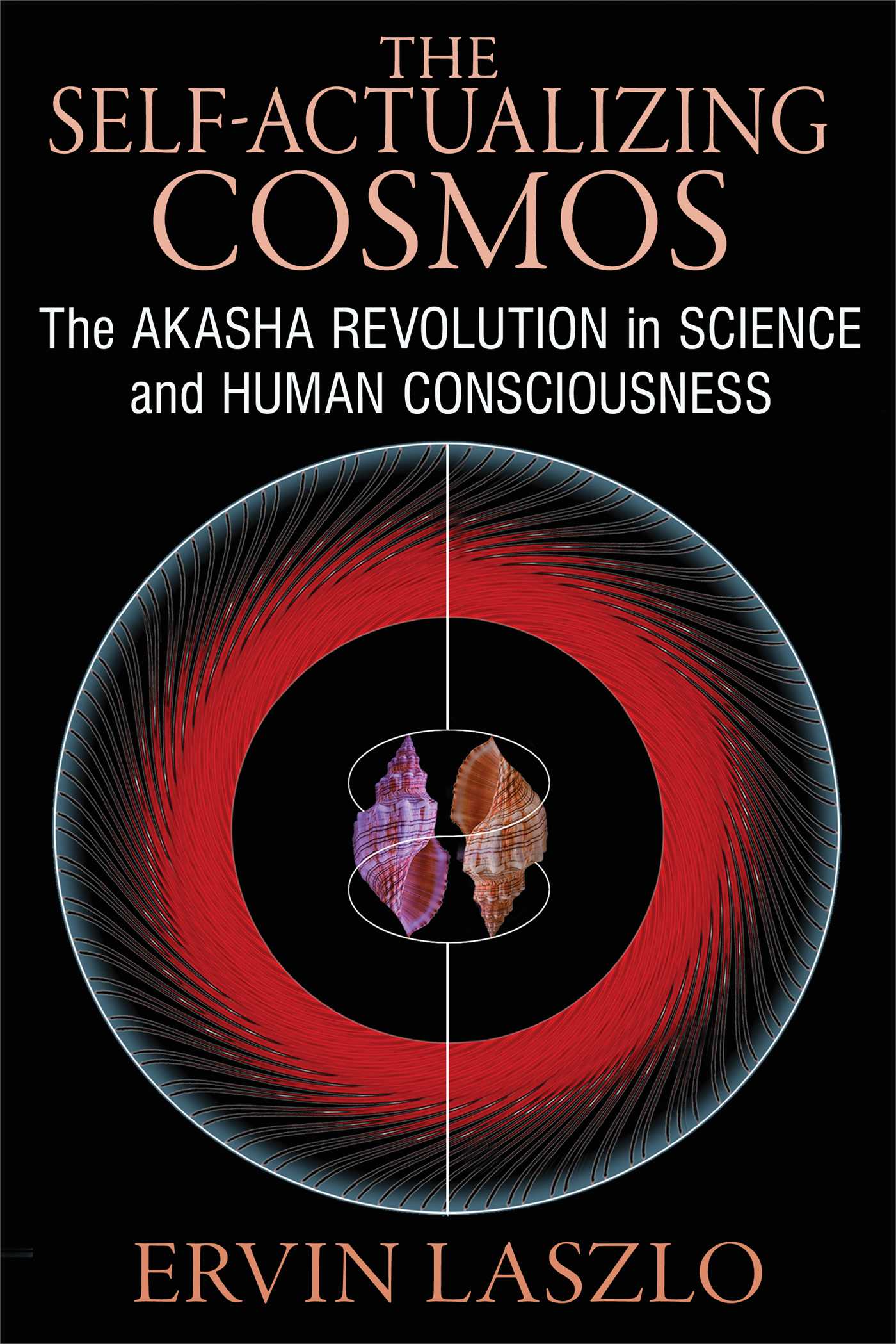 Self-Actualizing Cosmos: The Akasha Revolution in Science and Human Consciousness