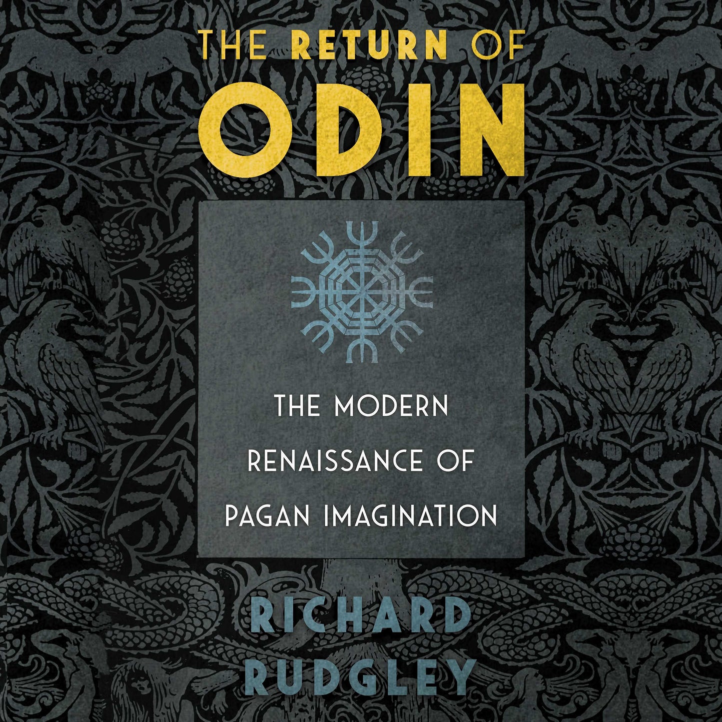Return of Odin: The Modern Renaissance of Pagan Imagination