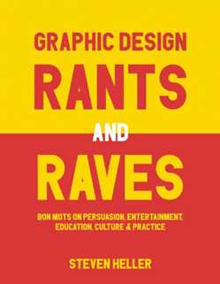 Graphic Design Rants and Raves