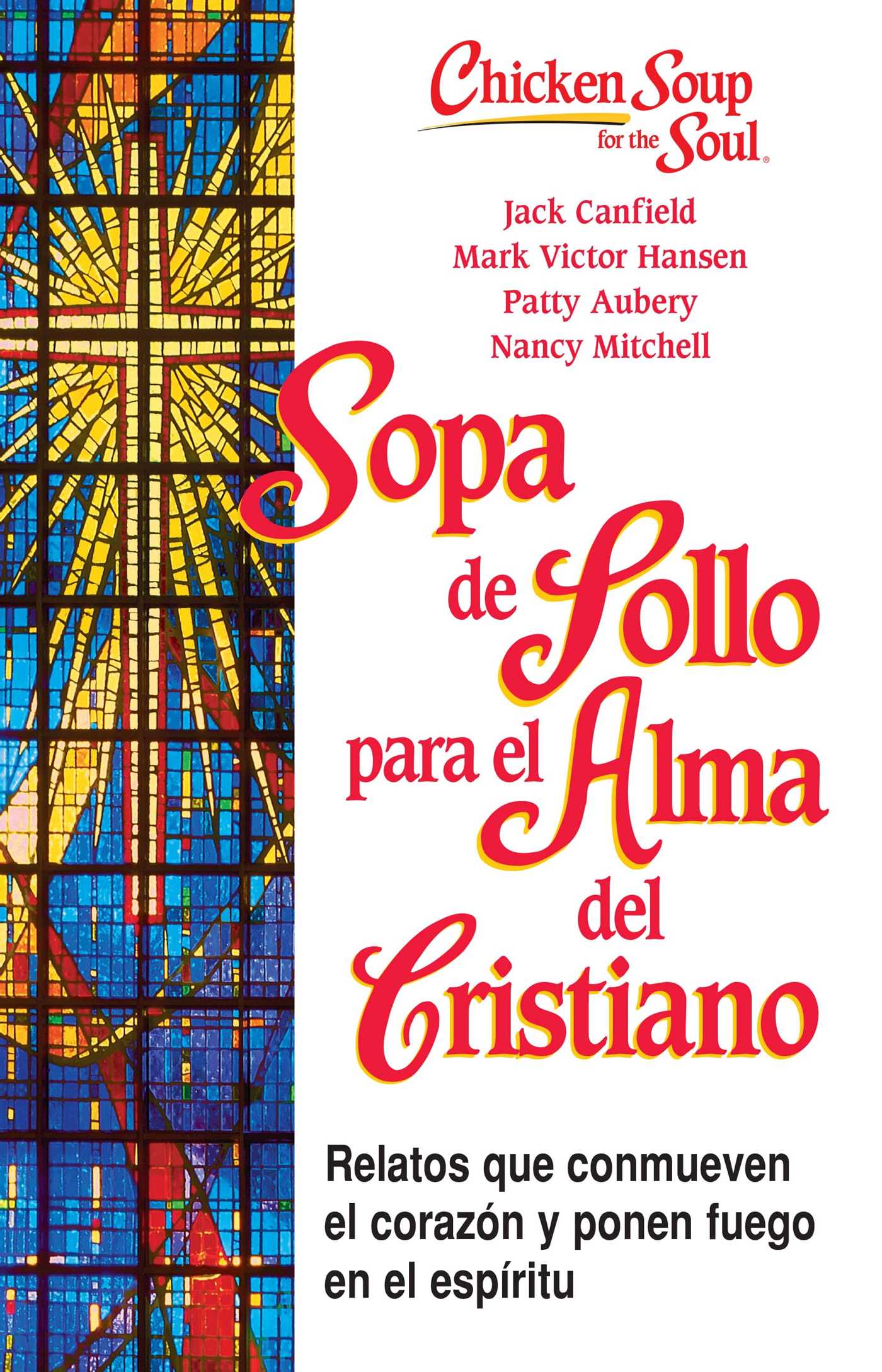 Sopa de Pollo para Alma del Cristiano