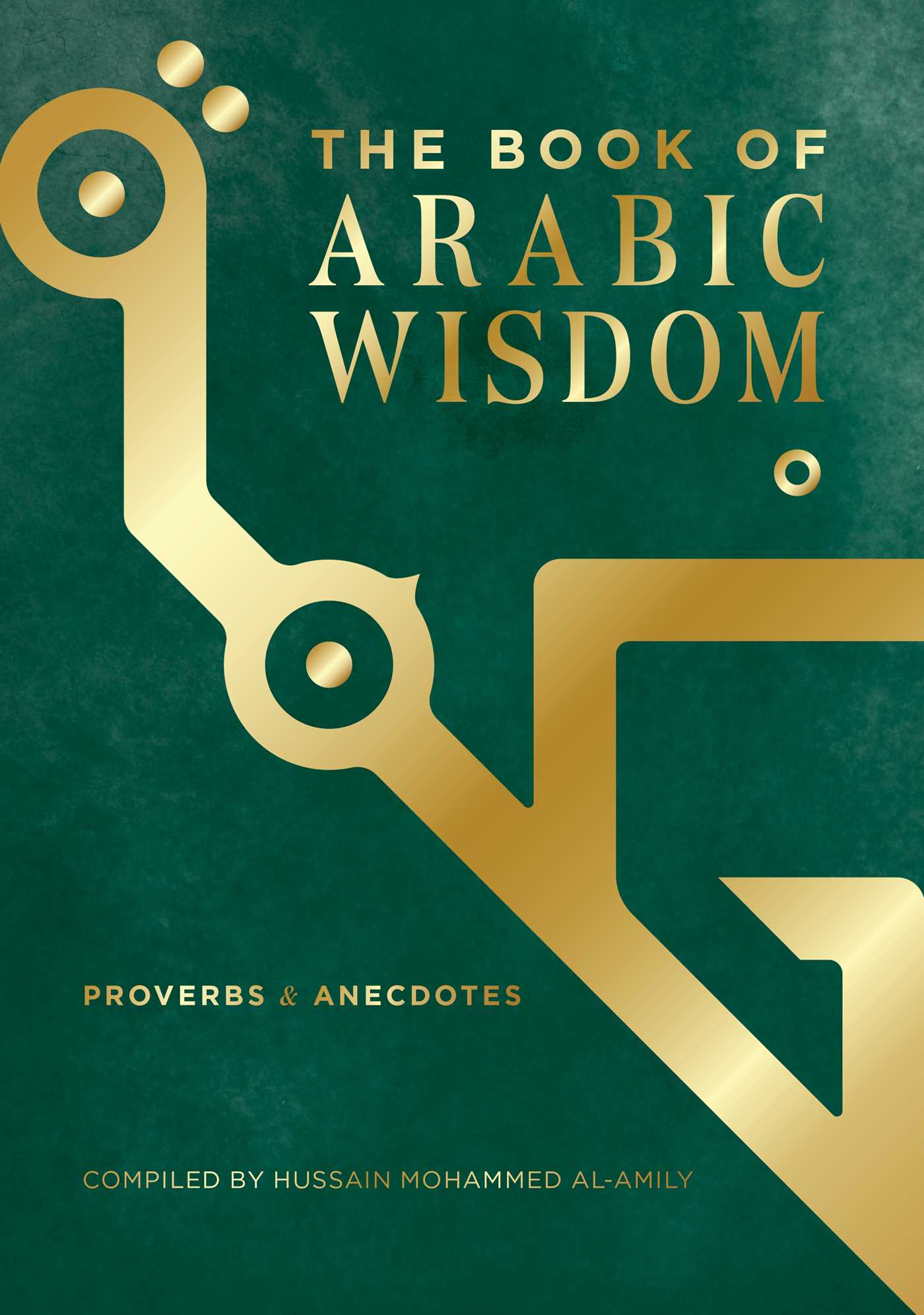 Book of Arabic Wisdom: Proverbs and Anecdotes