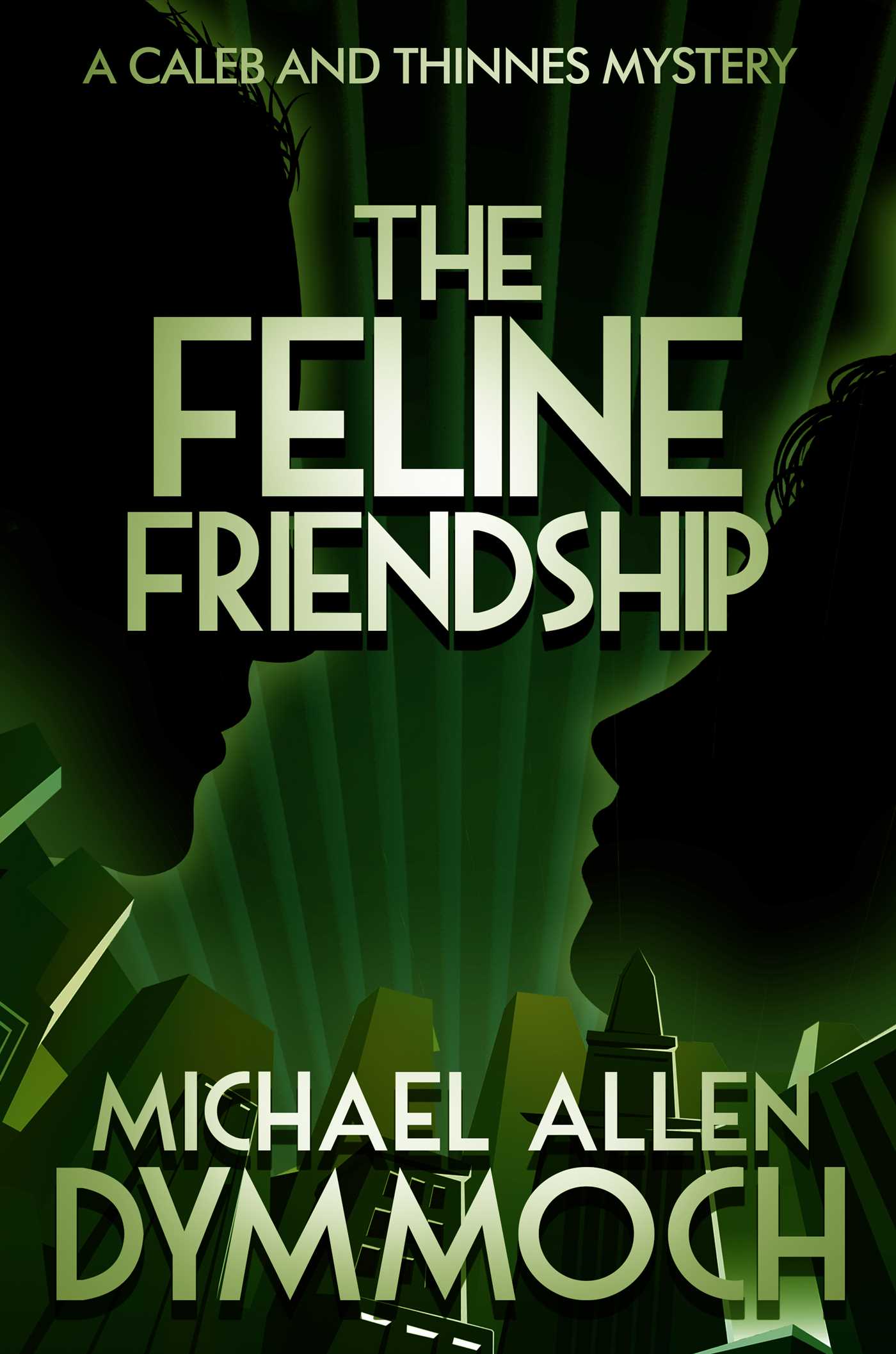 Feline Friendship: A Caleb & Thinnes Mystery