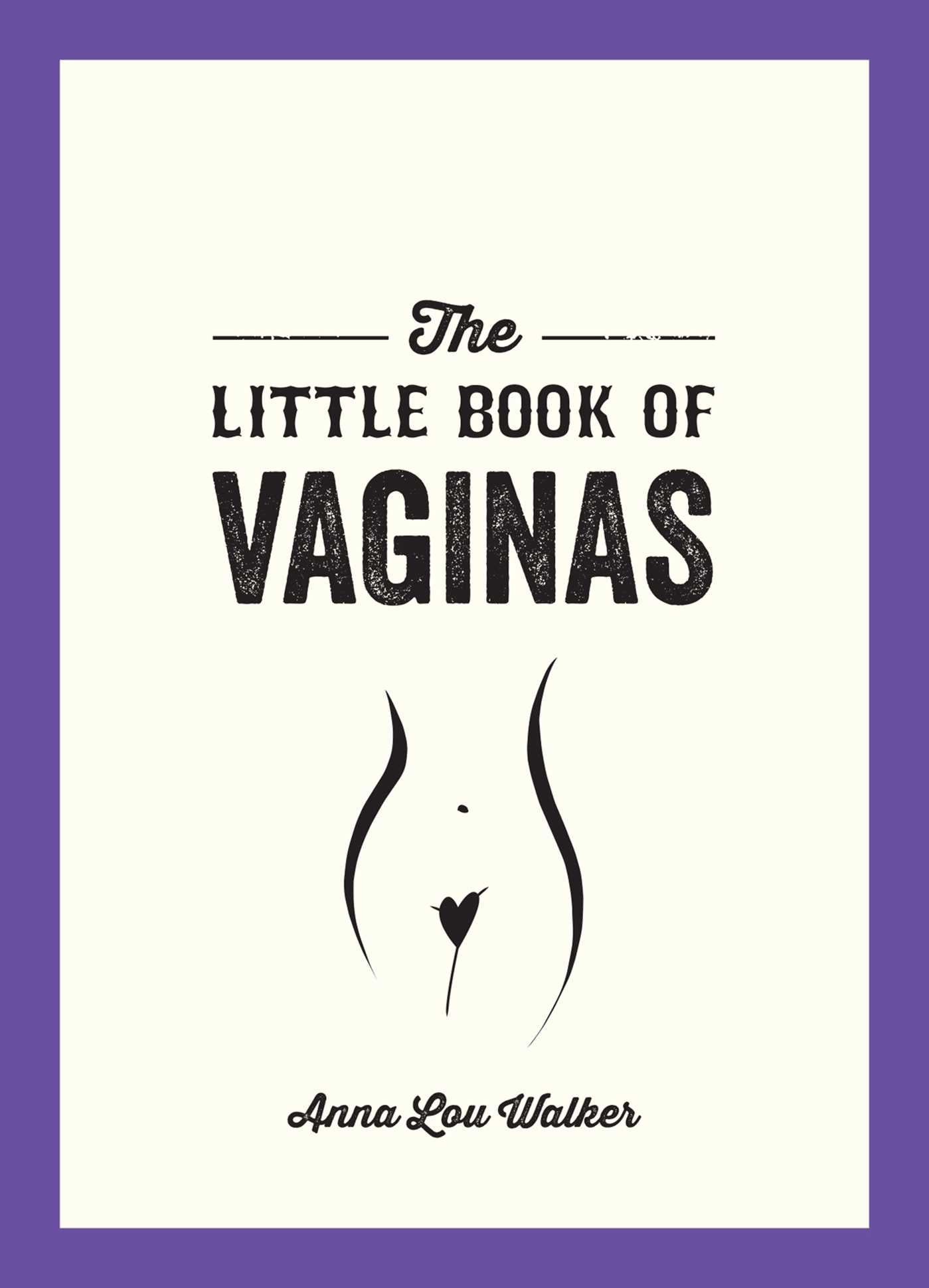 Little Book of Vaginas: Everything You Need to Know