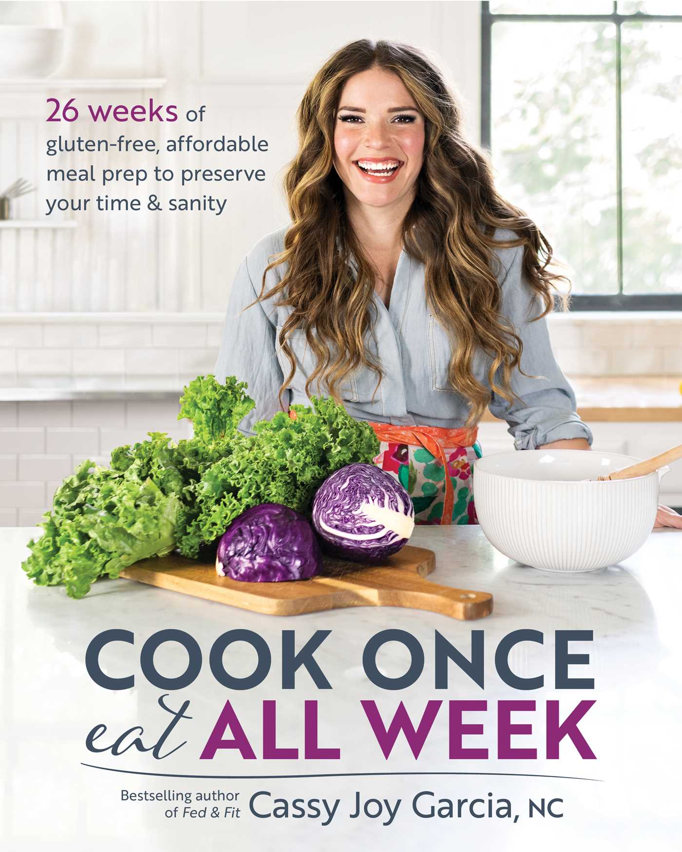 Cook Once, Eat All Week