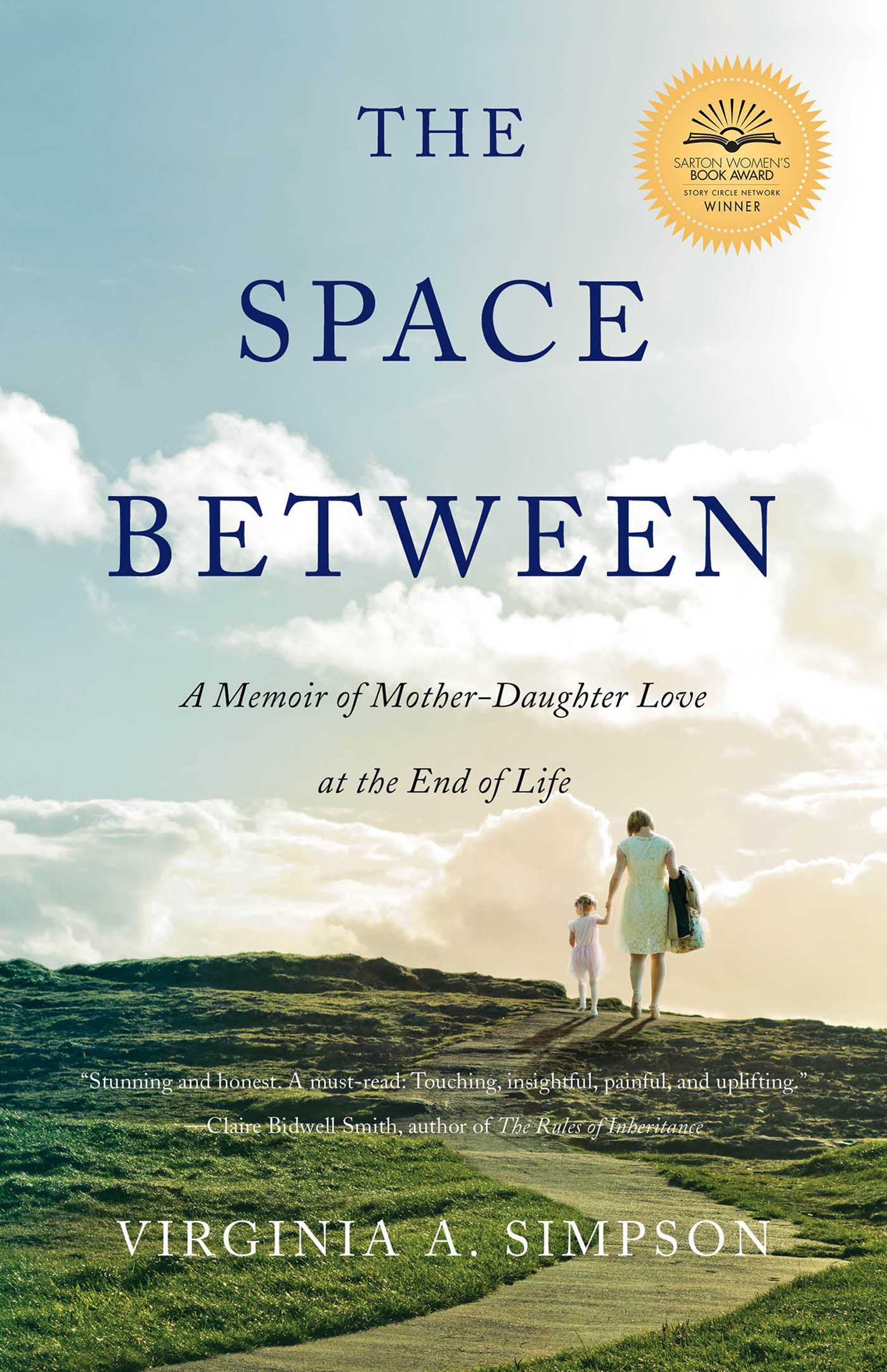 Space Between: A Memoir of Mother-Daughter Love at the End of Life