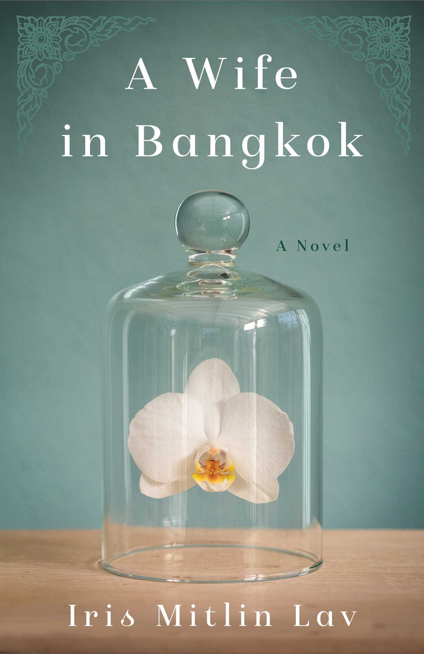 Wife in Bangkok: A Novel