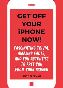 Get Off Your iPhone Now!