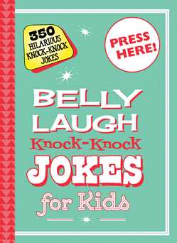 Belly Laugh Knock-Knock Jokes for Kids