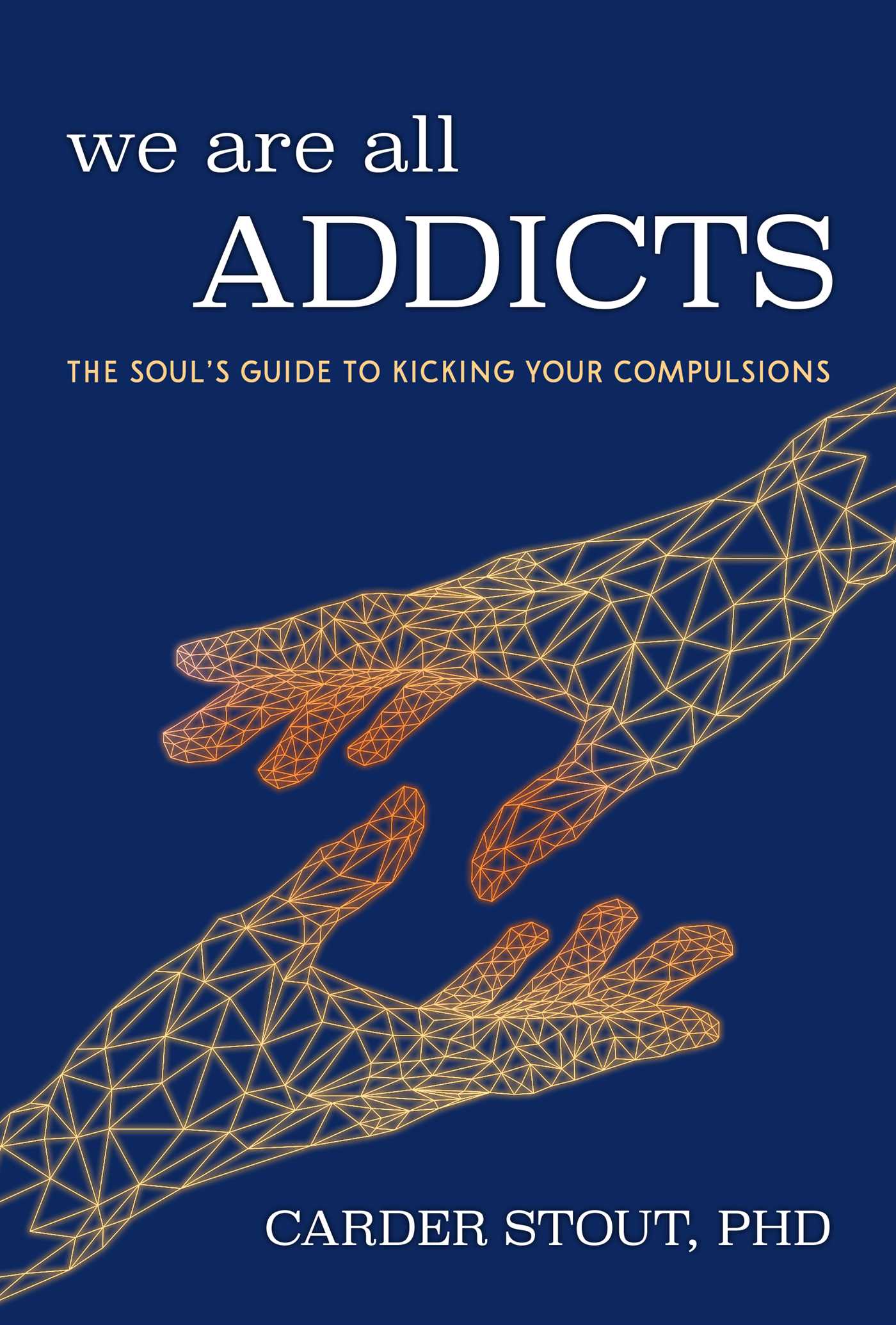 We Are All Addicts