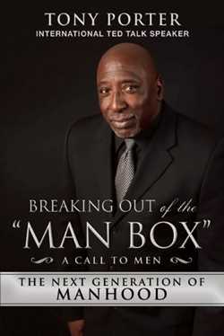 "Breaking Out of the \"Man Box\""