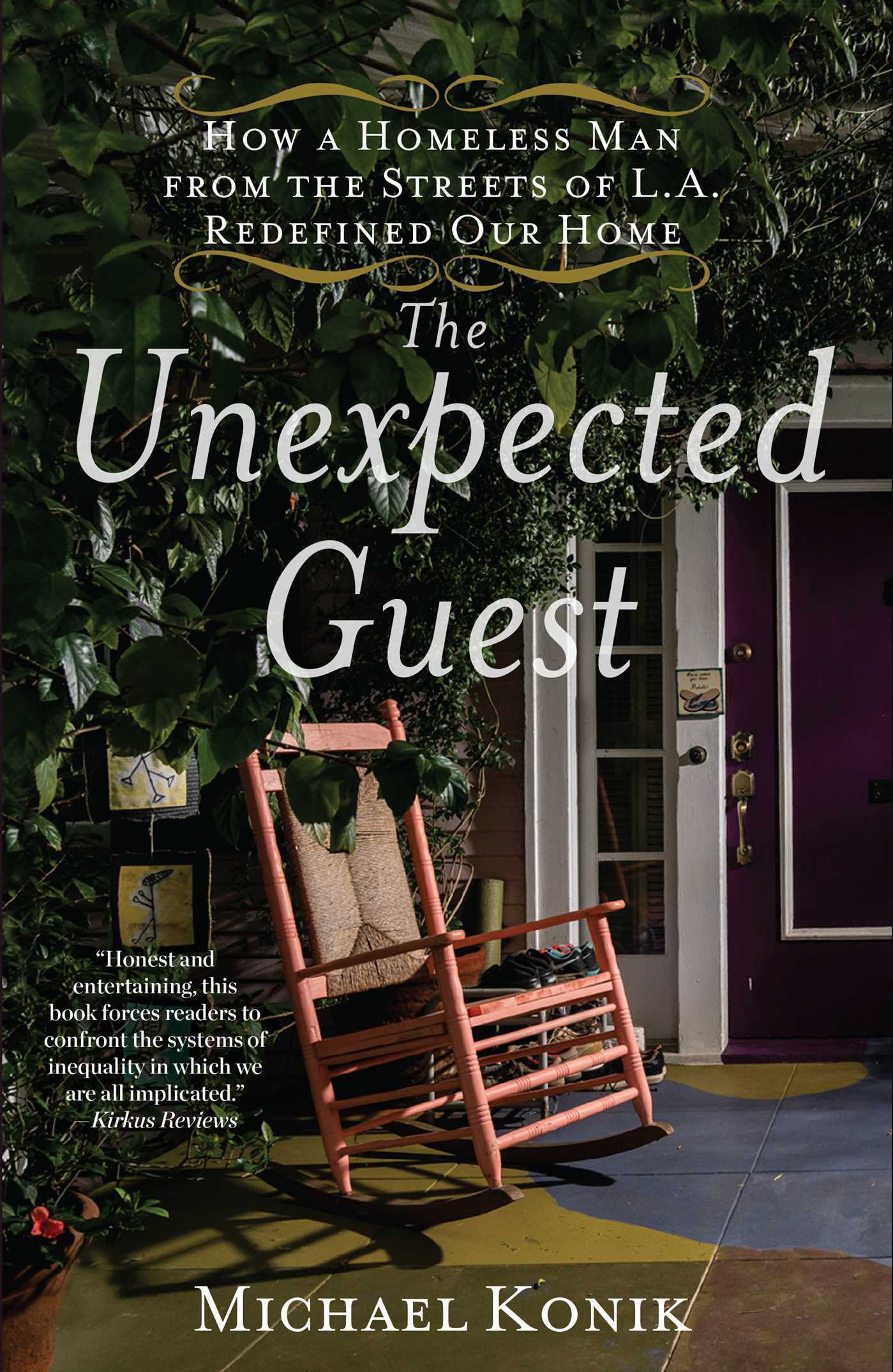 Unexpected Guest: How a Homeless Man from the Streets of L.A. Redefined Our Home