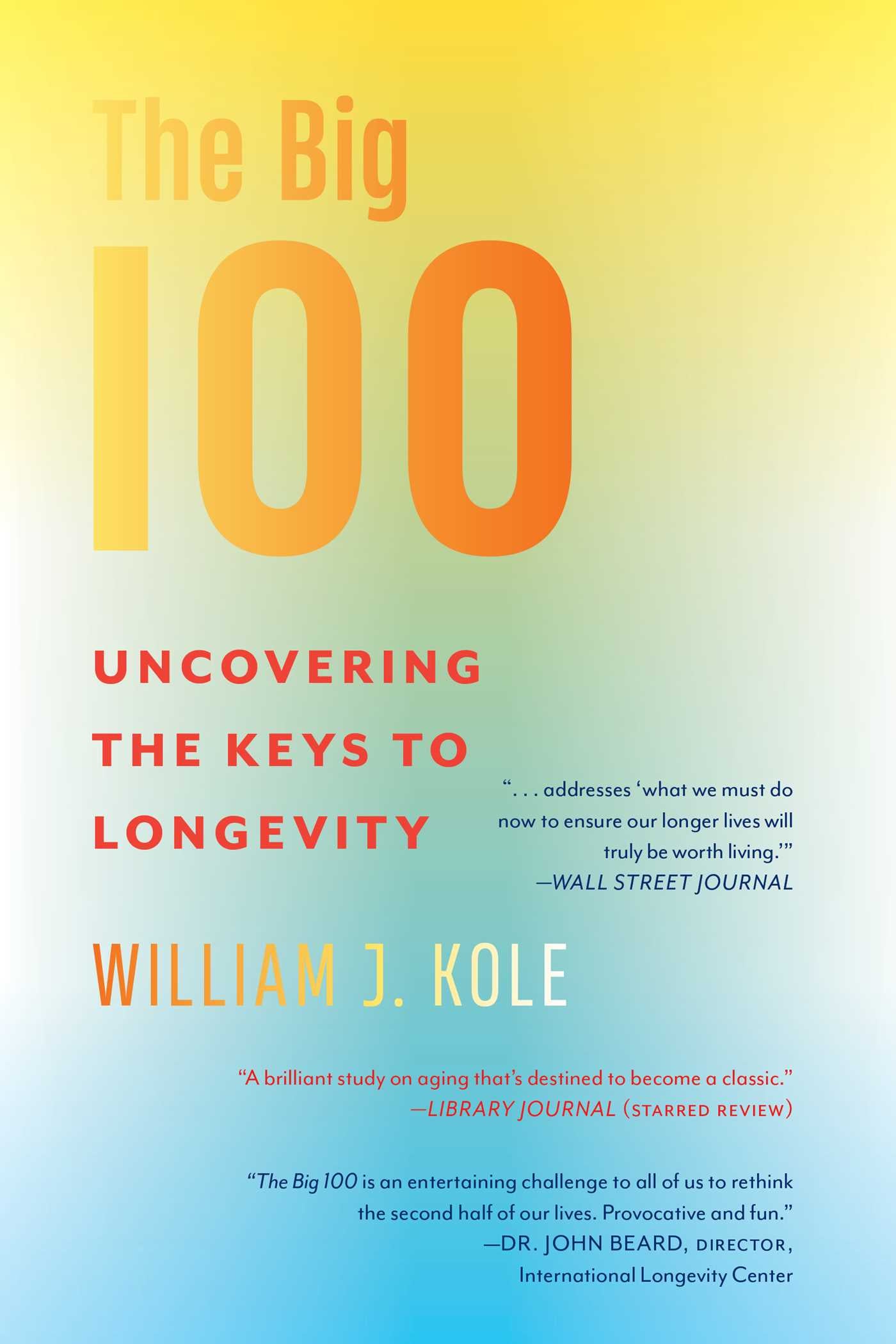 Big 100: Uncovering the Keys to Longevity