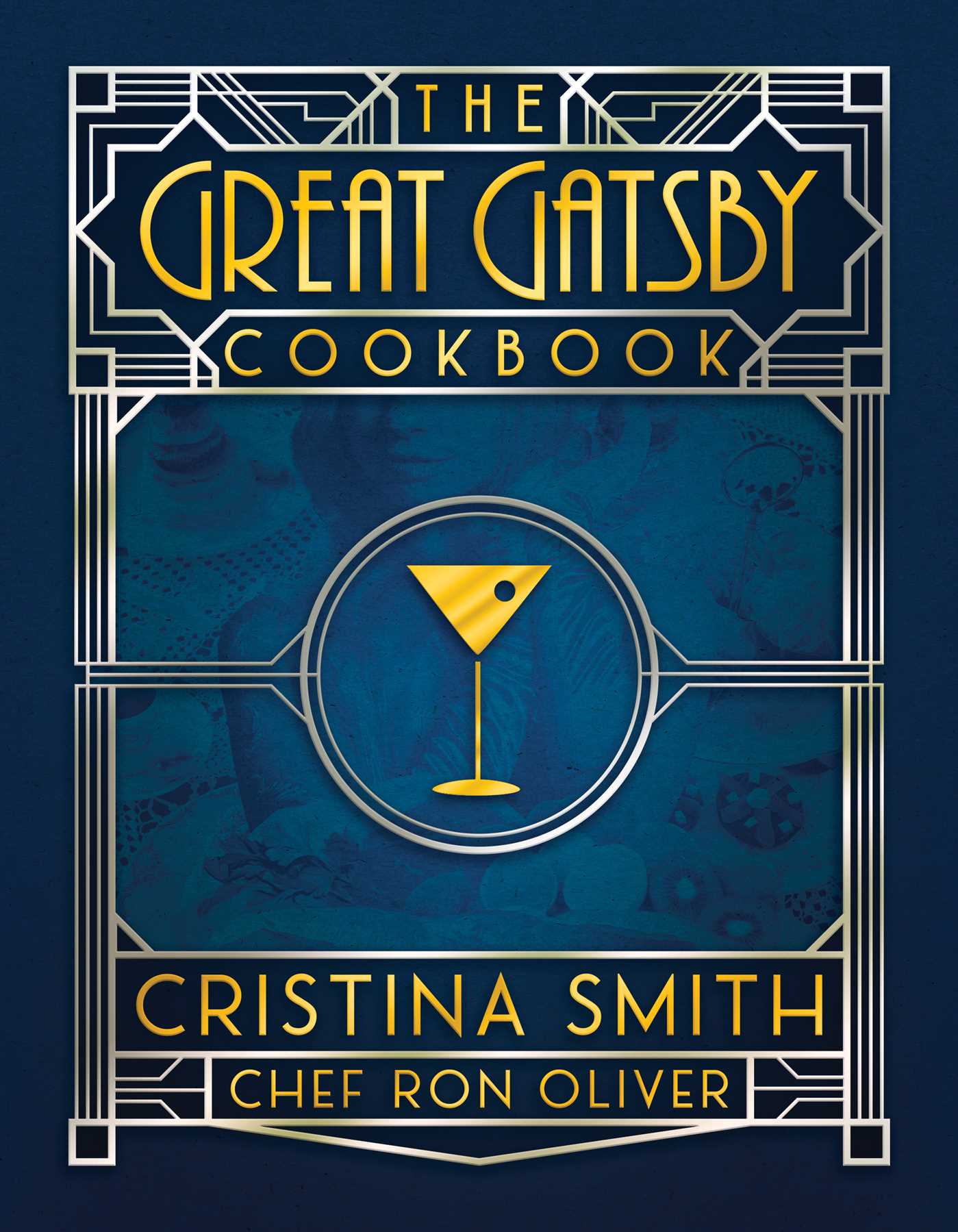 Great Gatsby Cookbook: Five Fabulous Roaring '20s Parties