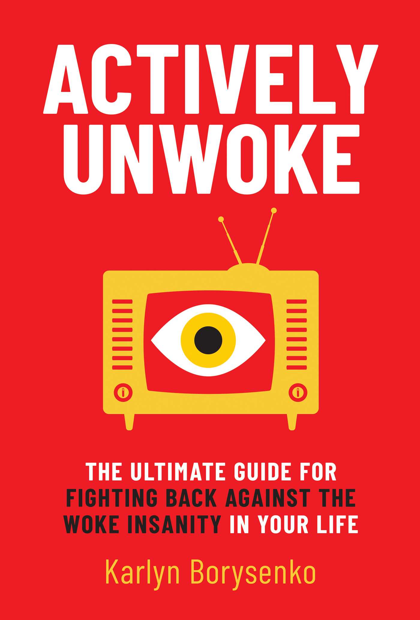 Actively Unwoke