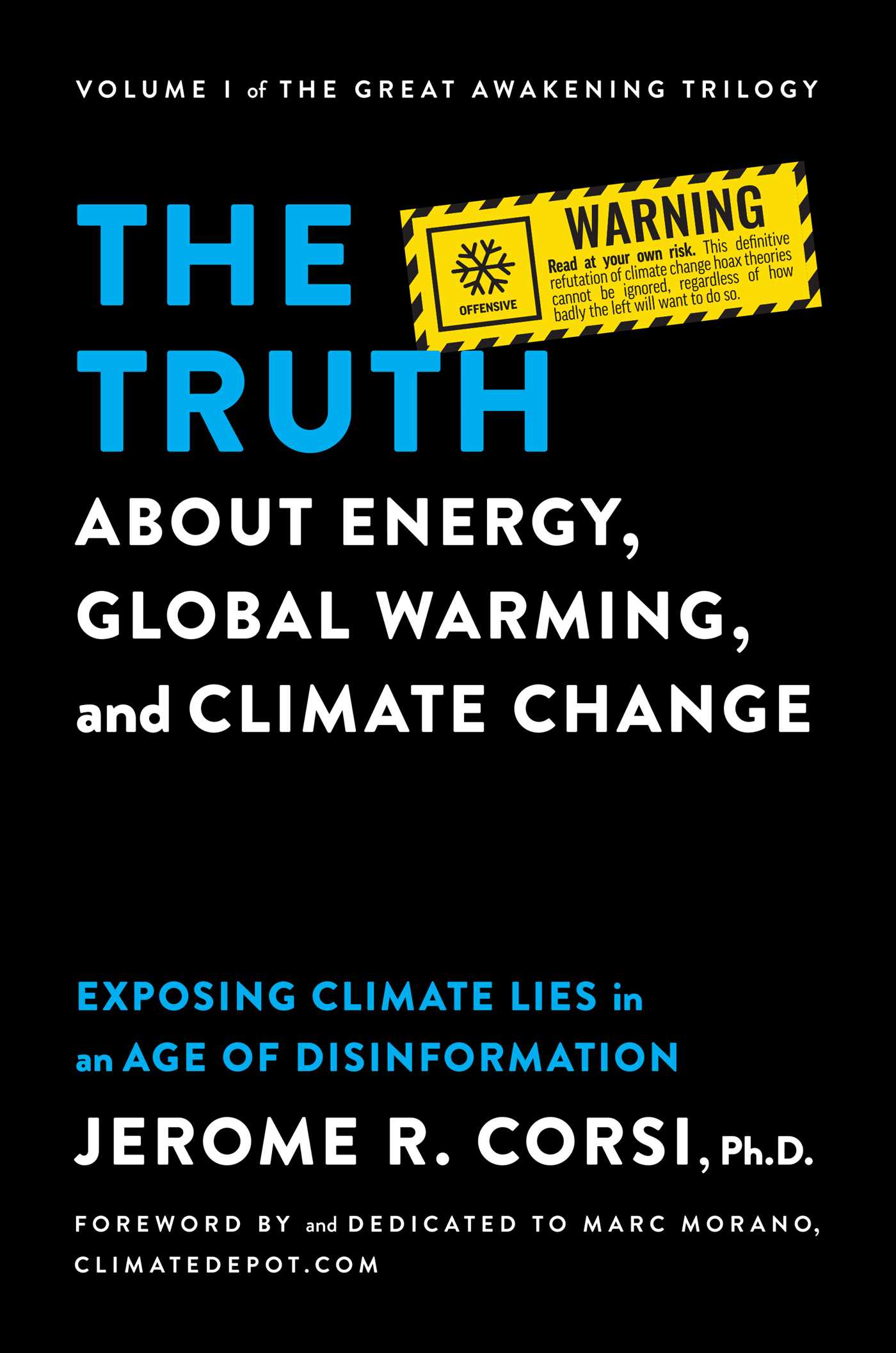 Truth about Energy, Global Warming, and Climate Change: Exposing Climate Lies in an Age of Disinformation