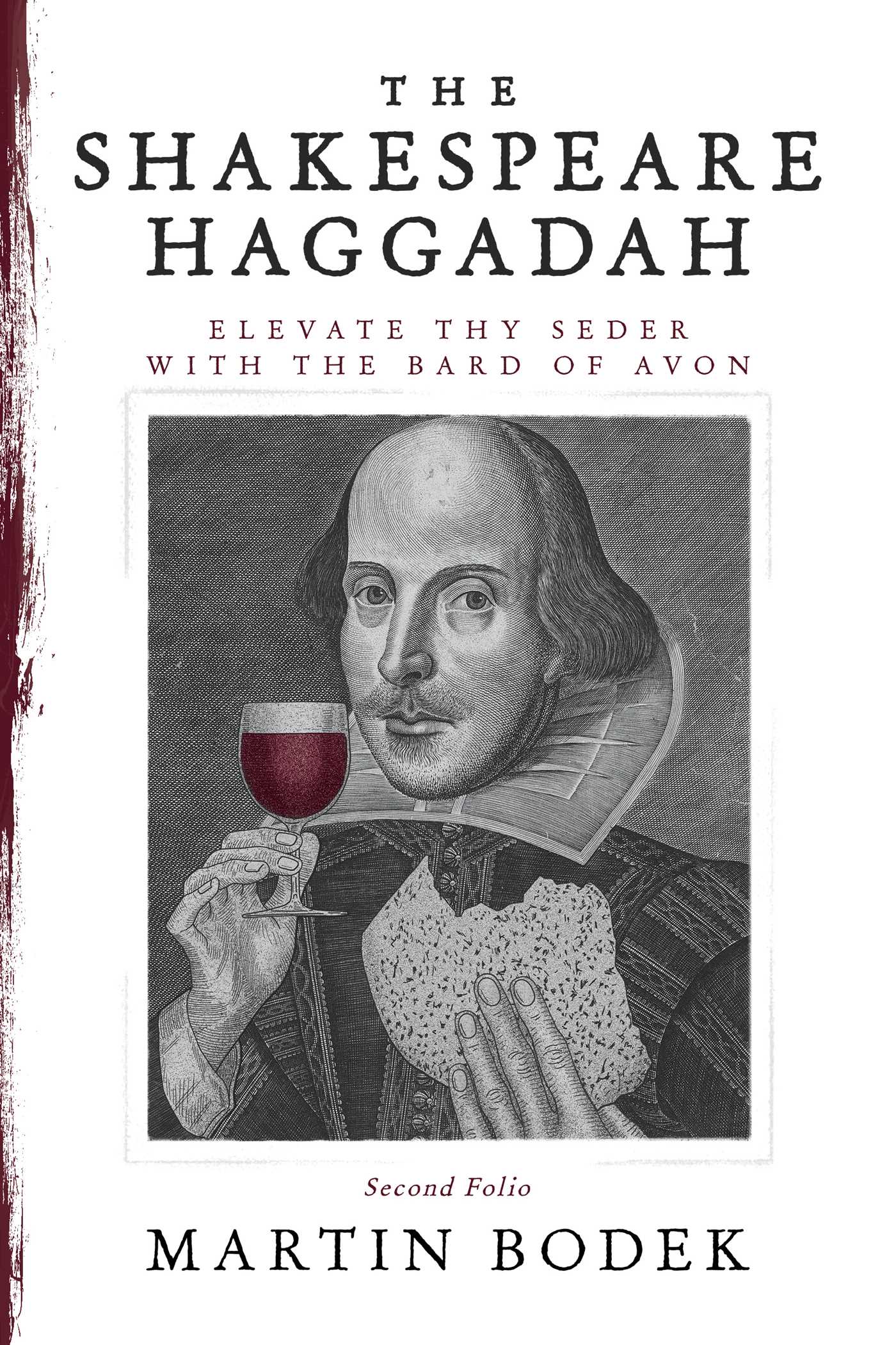 Shakespeare Haggadah: Elevate Thy Seder with the Bard of Avon (Second Folio)