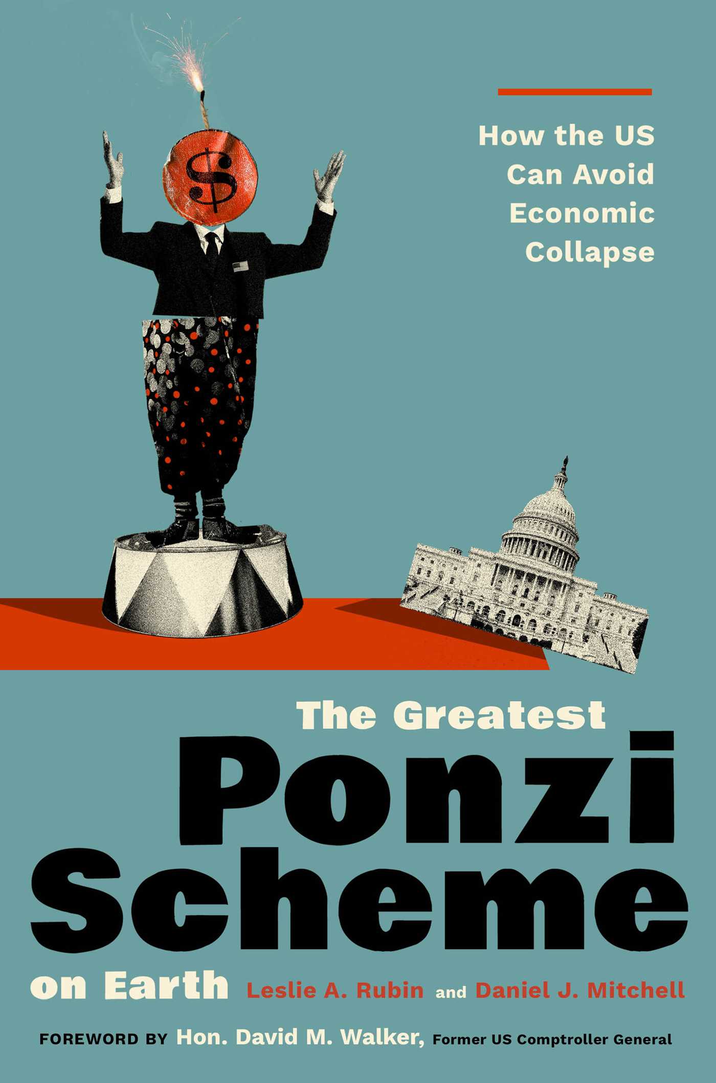 Greatest Ponzi Scheme on Earth: How the US Can Avoid Economic Collapse