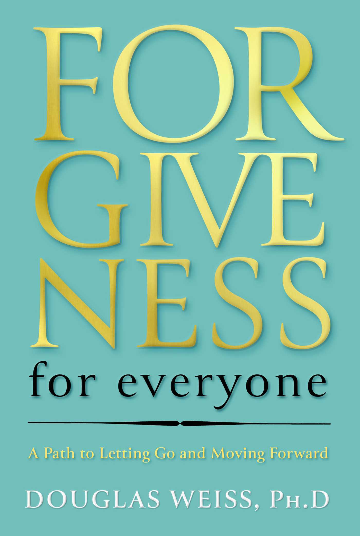 Forgiveness for Everyone
