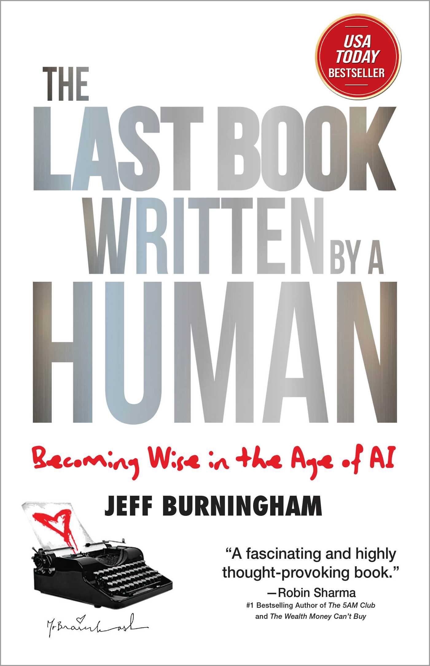 Last Book Written by a Human: Becoming Wise in the Age of AI