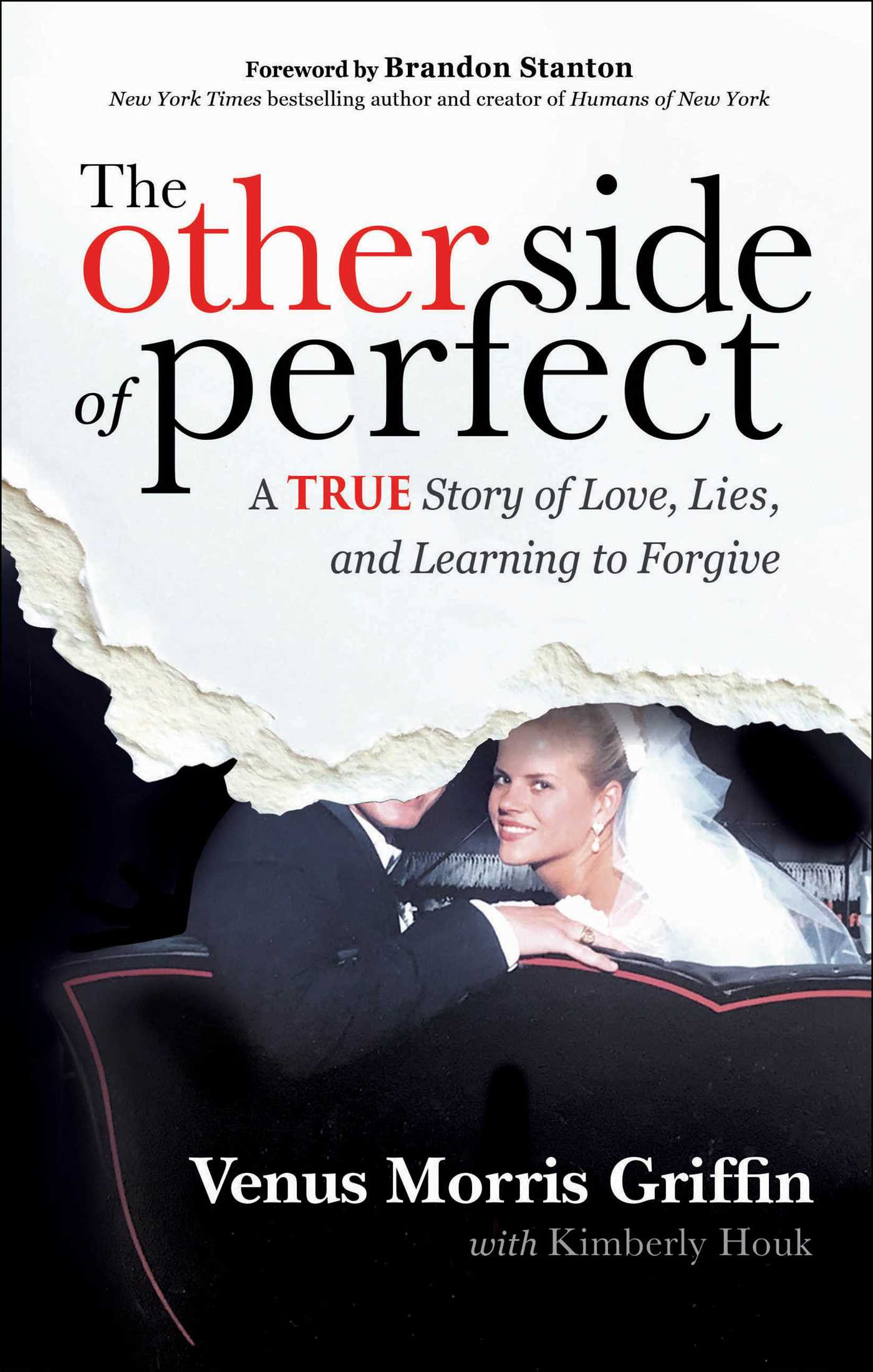 Other Side of Perfect: A True Story of Love, Lies, and Learning to Forgive