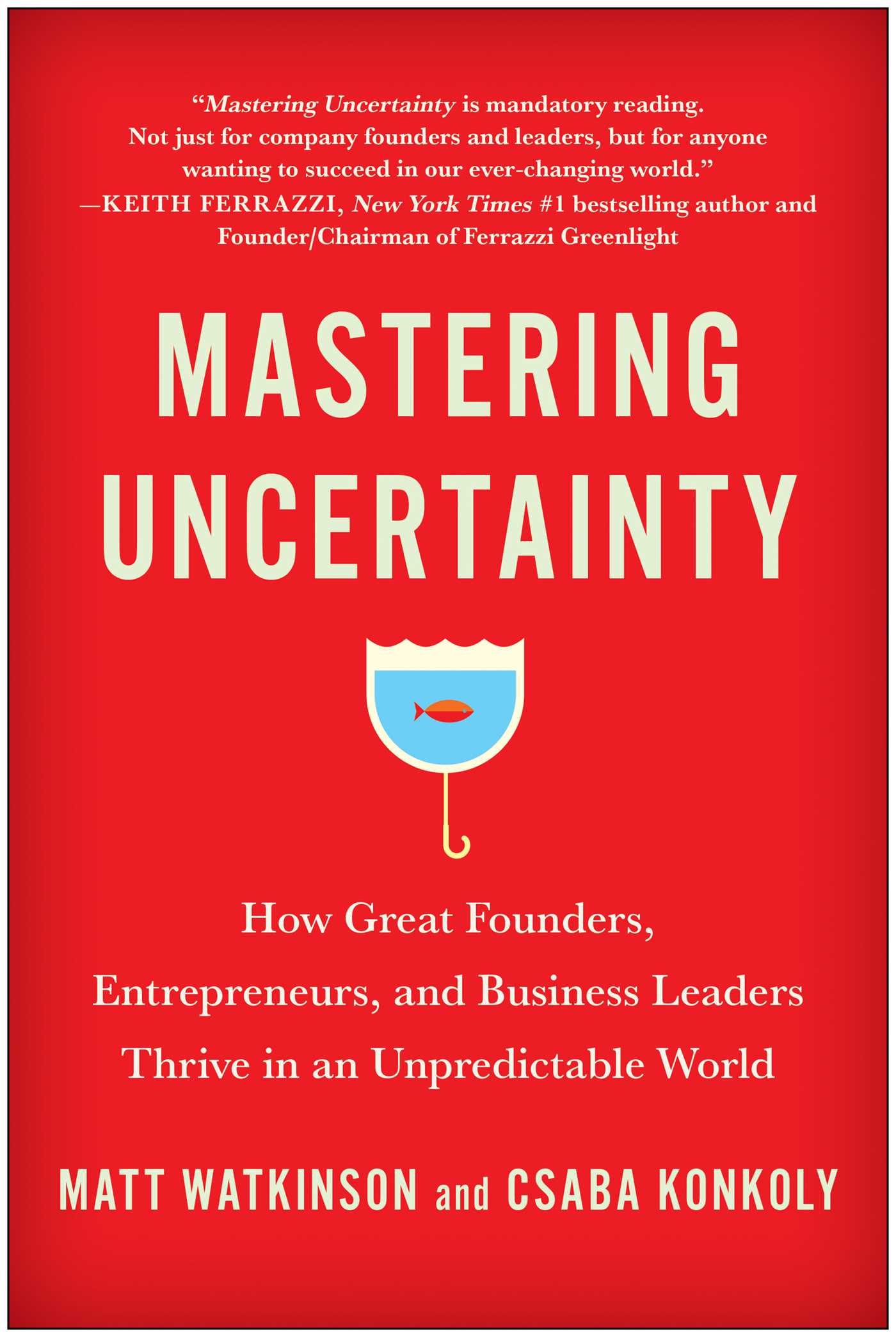 Mastering Uncertainty