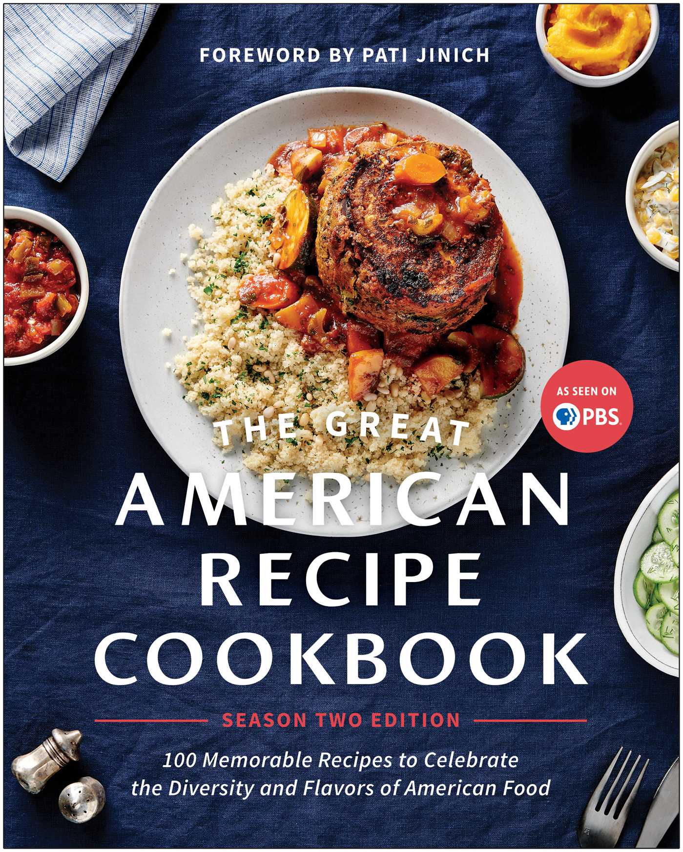 Great American Recipe Cookbook Season 2 Edition: 100 Memorable Recipes to Celebrate the Diversity and Flavors of American Food