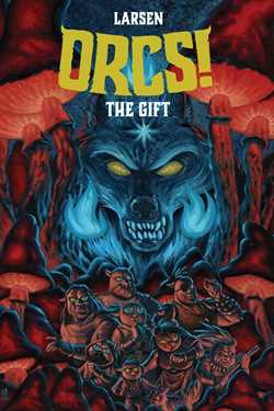 ORCS!: The Gift SC (Book 3)