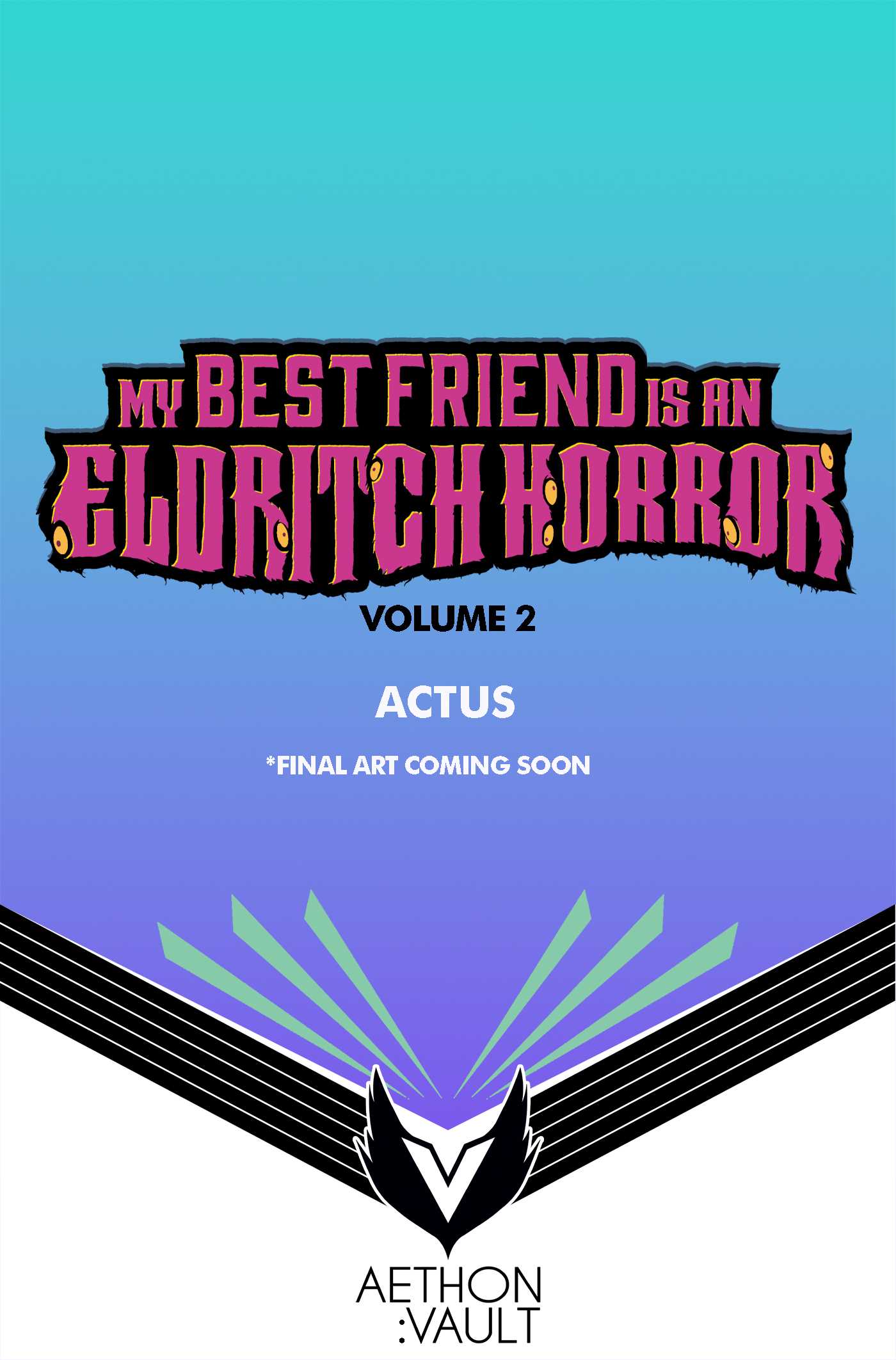 My Best Friend is an Eldritch Horror, Vol. 2 (Graphic Novel)